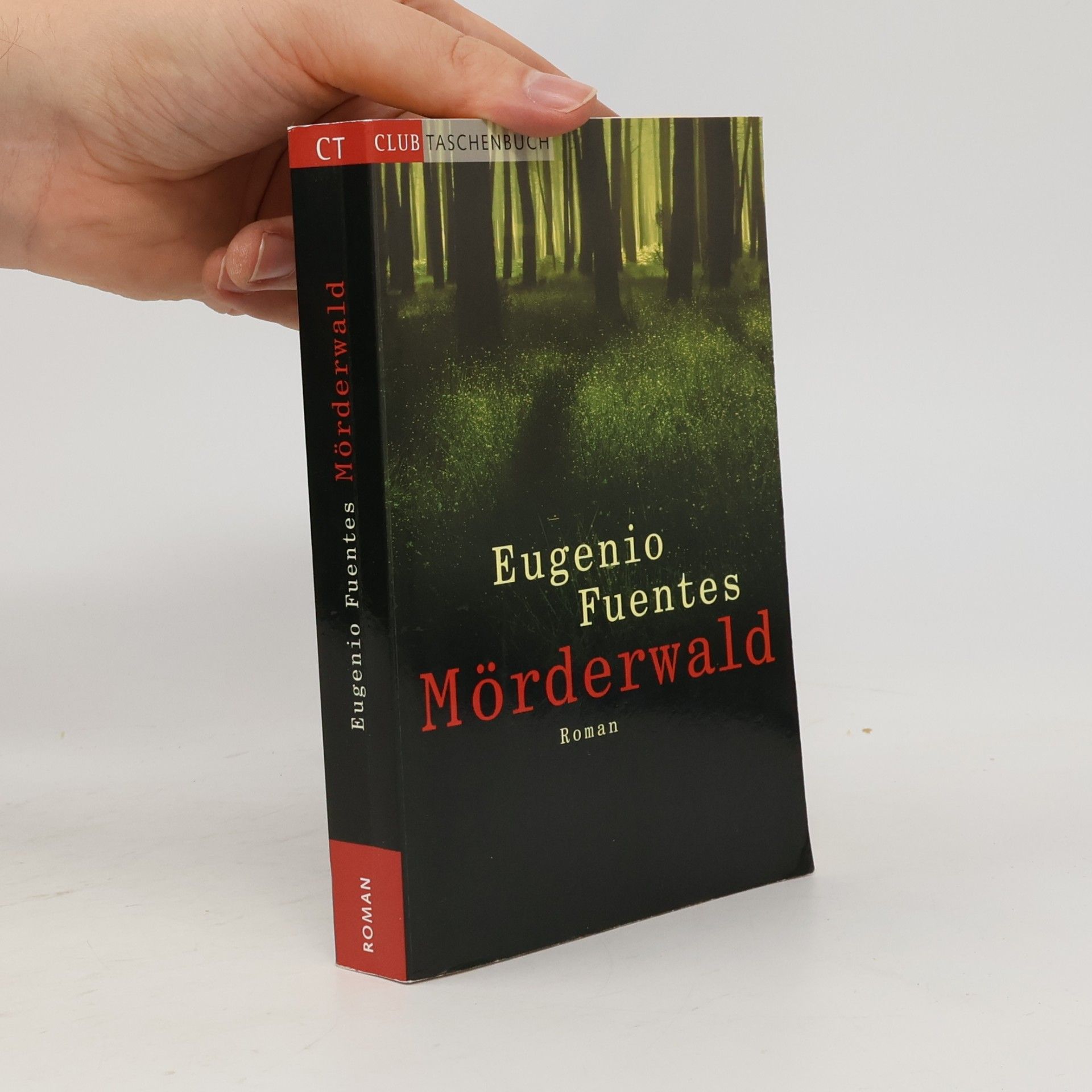 Eugenio Fuentes Mörderwald