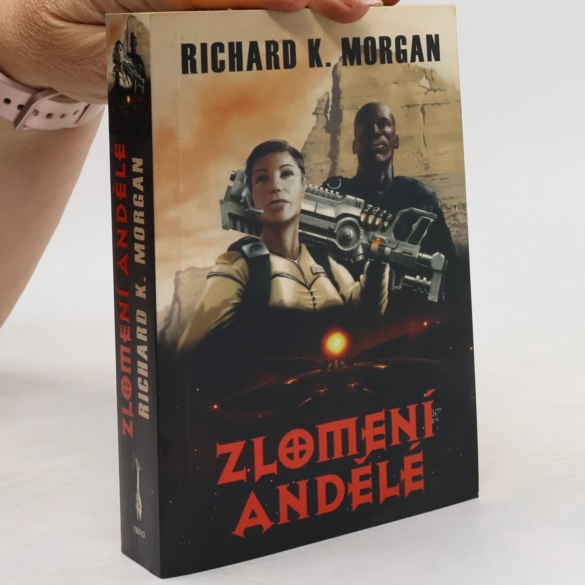Richard K. Morgan Zlomení andělé