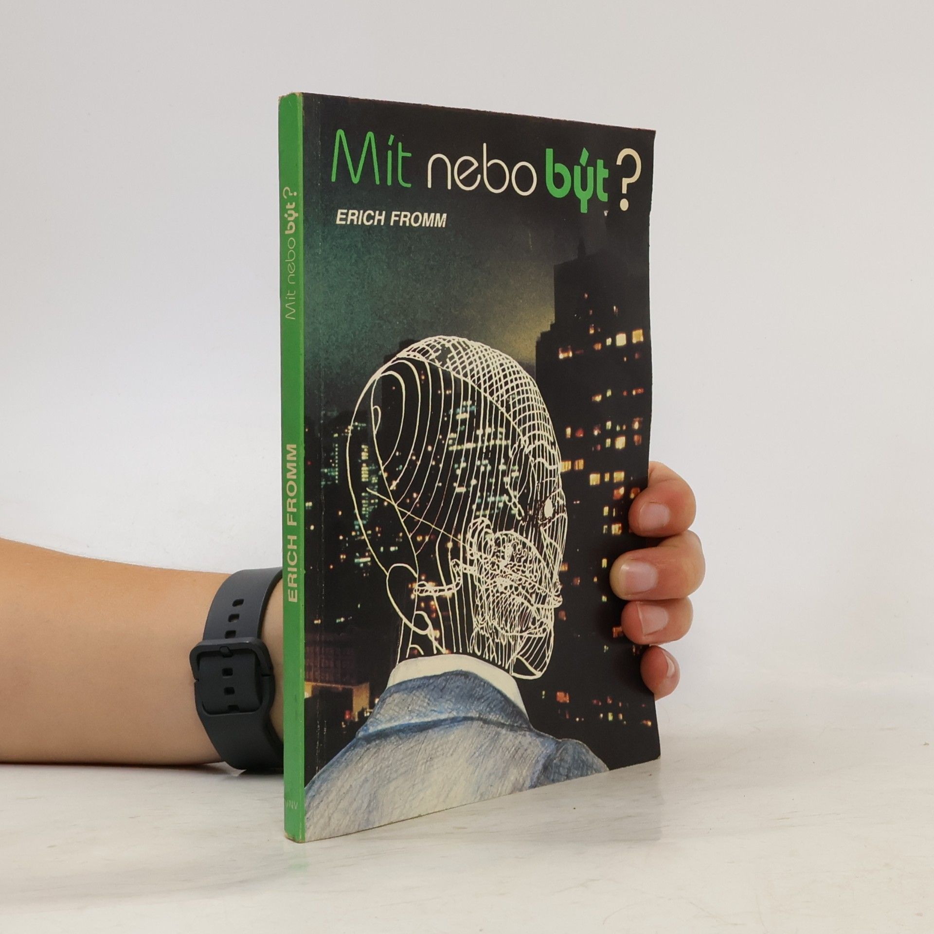 Erich Fromm Mít nebo být?