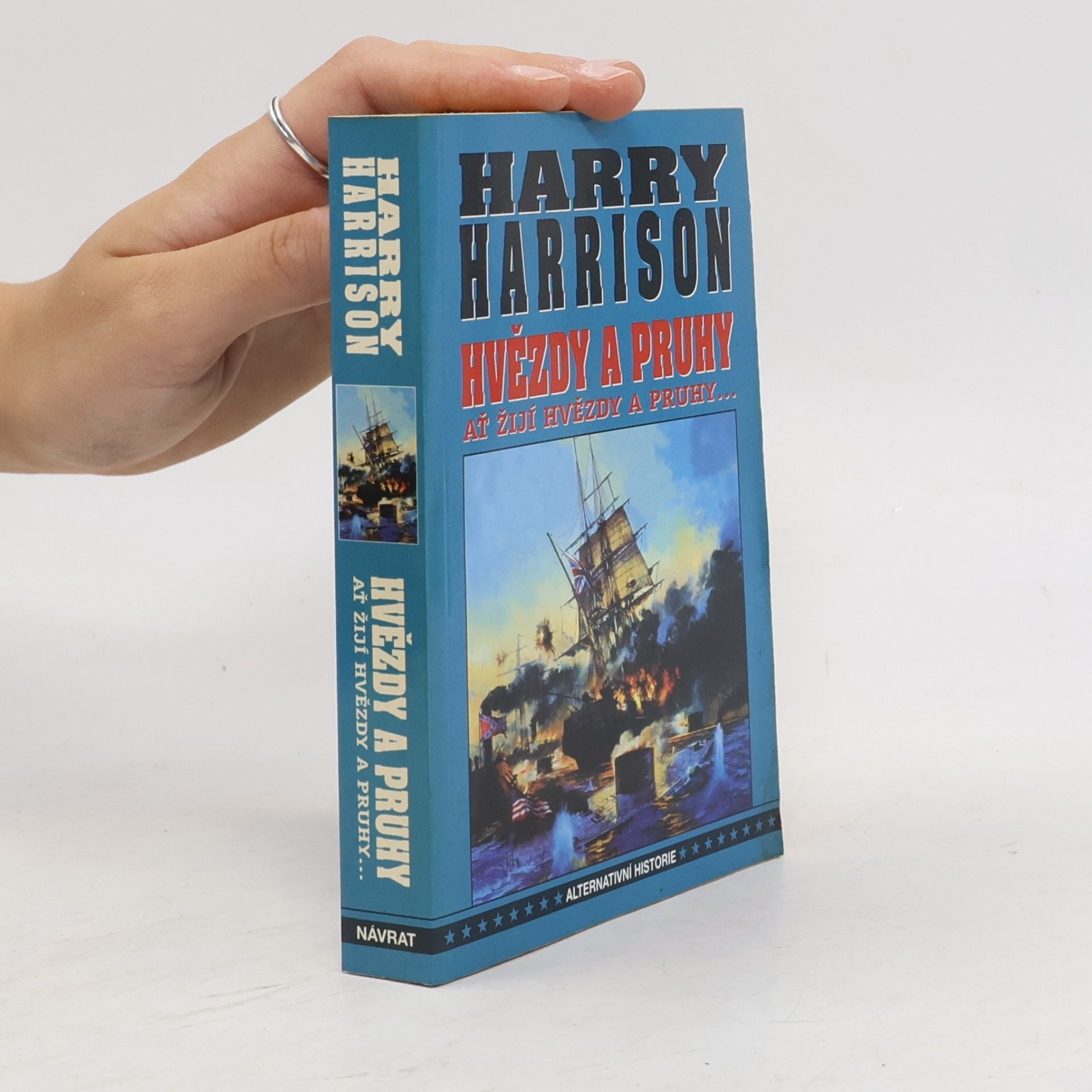 Harry Harrison Ať žijí hvězdy a pruhy