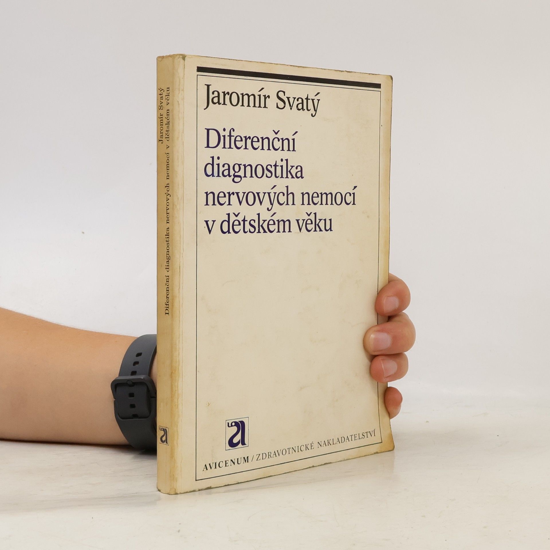 Jaromír Svatý Diferenční diagnostika nervových nemocí v dětském věku