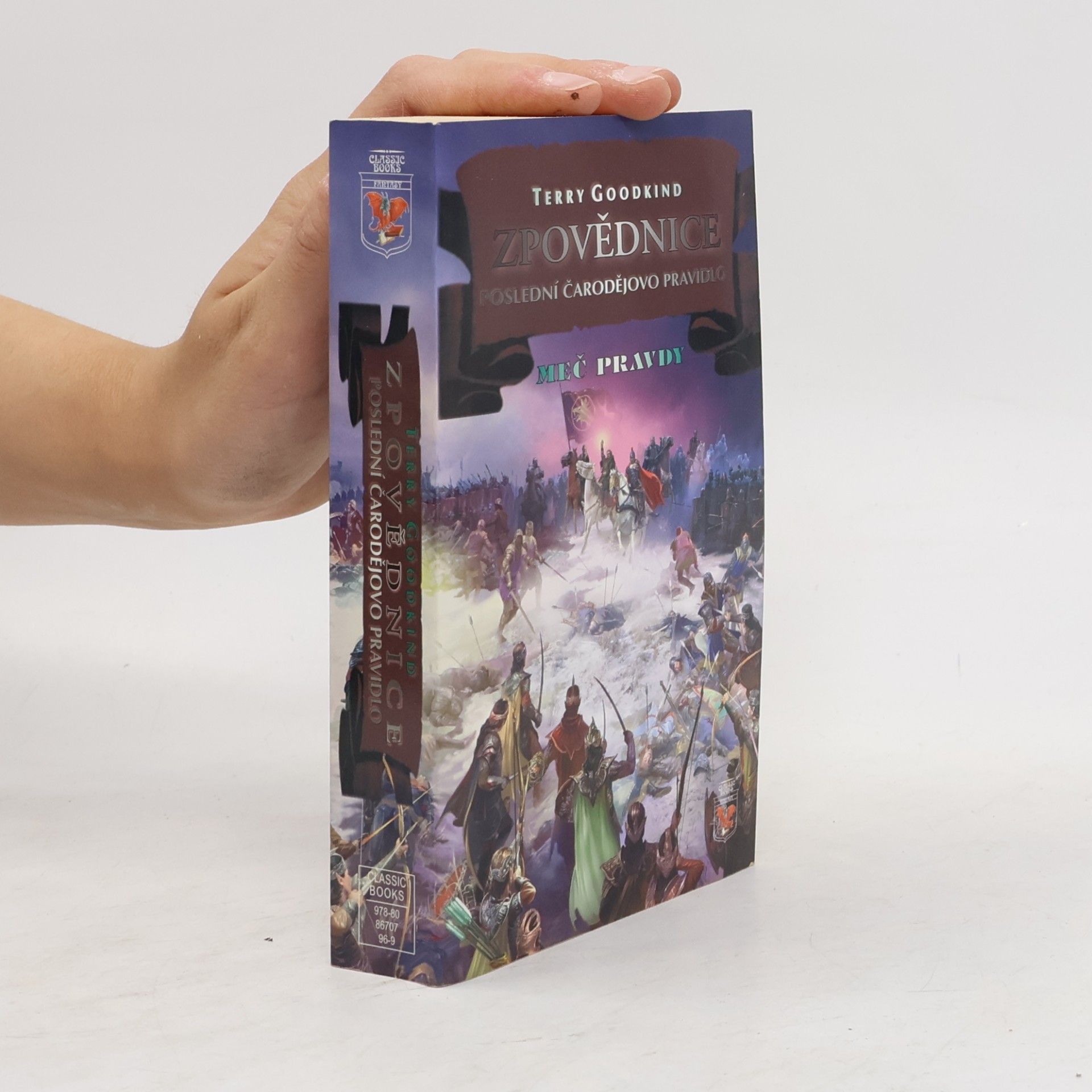 Terry Goodkind Zpovědnice. Poslední čarodějovo pravidlo