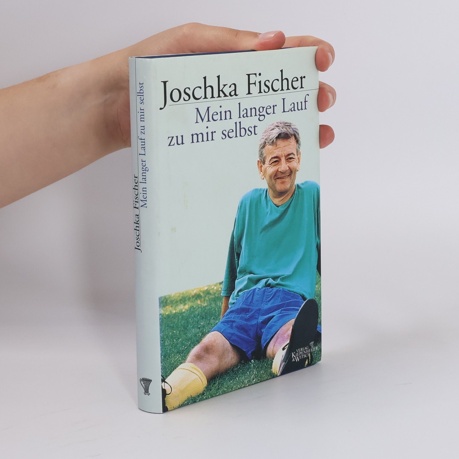 Joschka Fischer Mein langer Lauf zu mir selbst