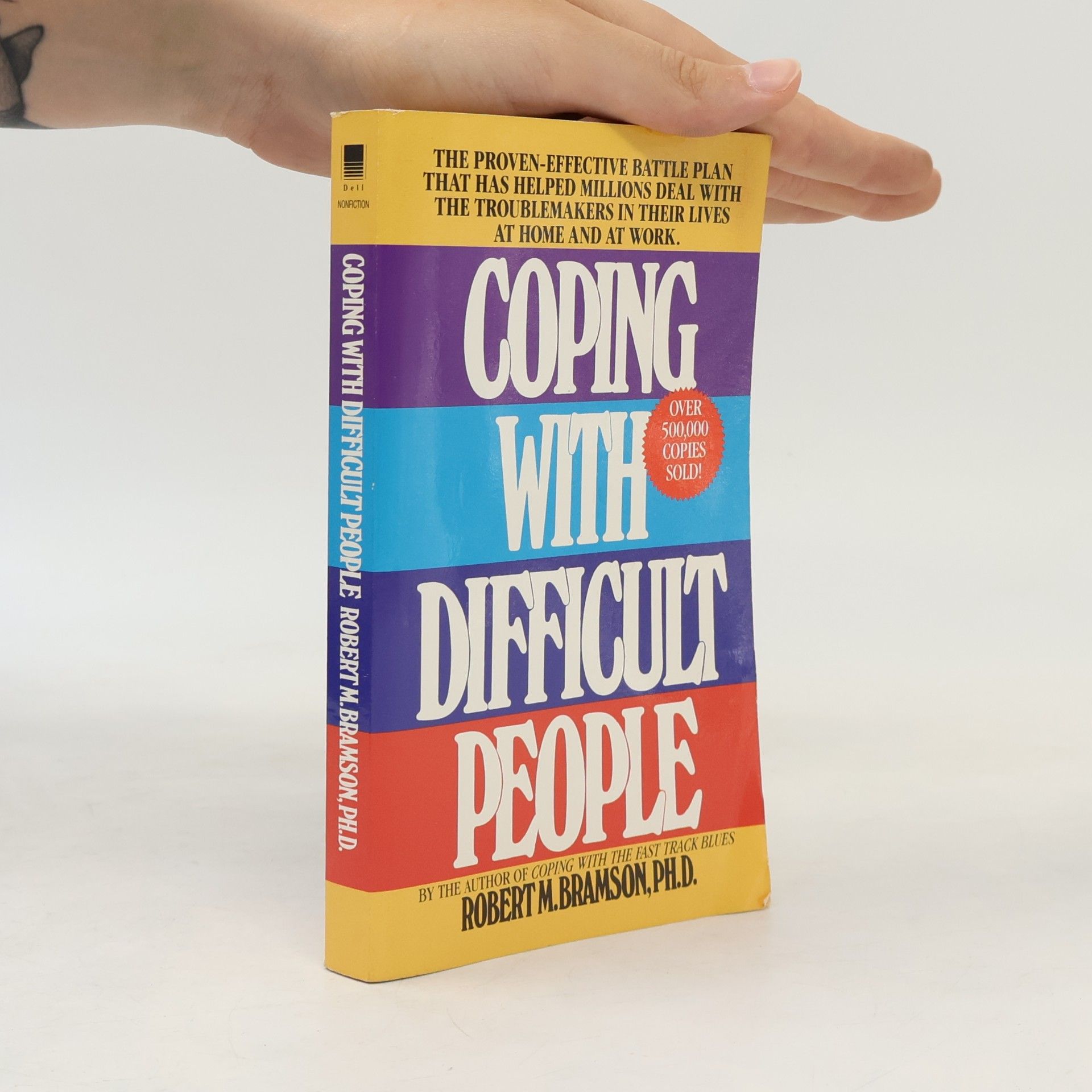 Robert M Bramson Coping With Difficult People