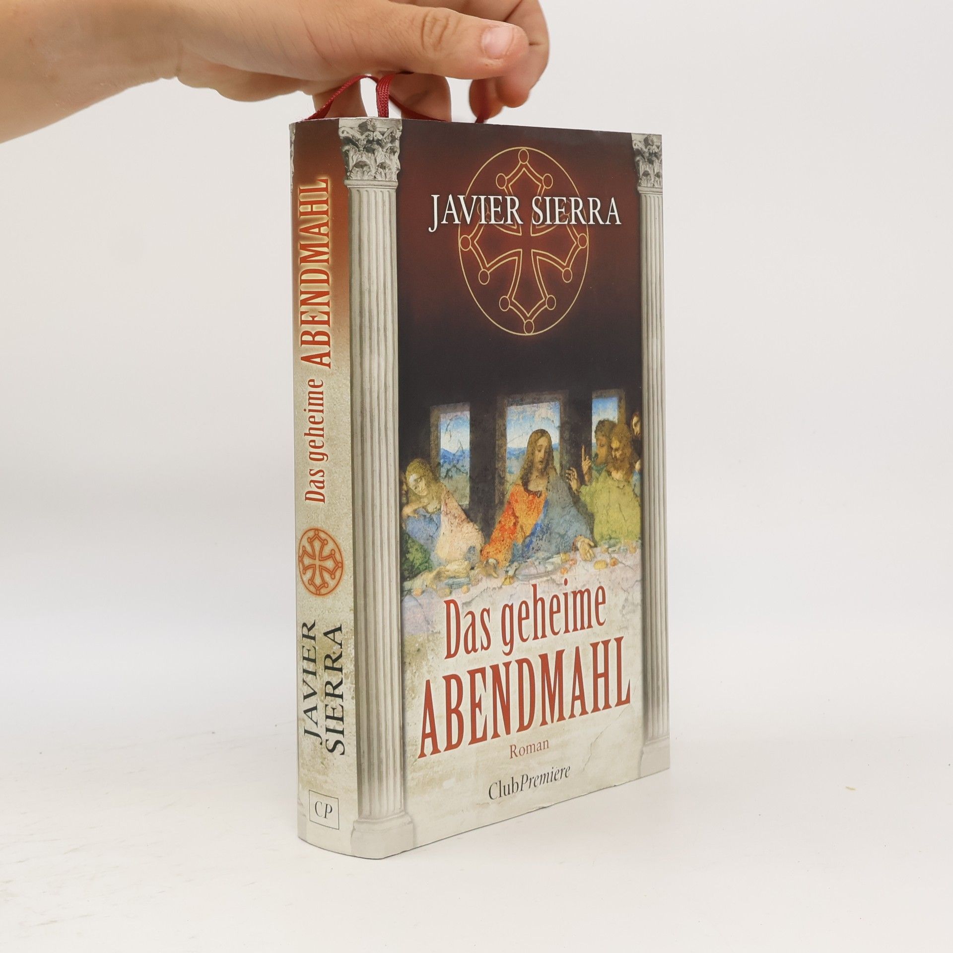 Javier Sierra Das geheime Abendmahl