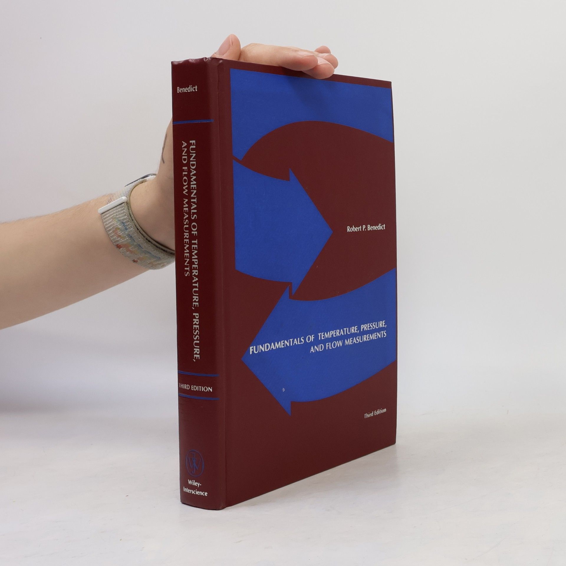 Robert P. Benedict Fundamentals of Temperature, Pressure, and Flow Measurements