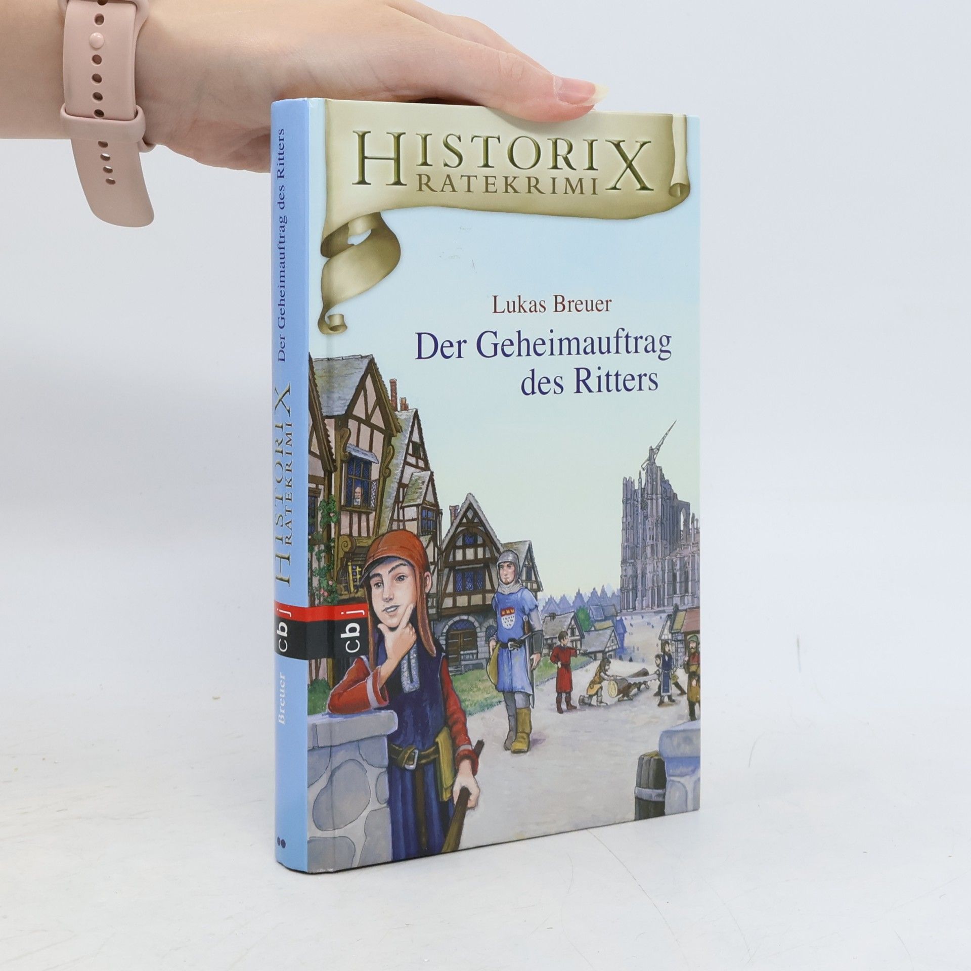 Historix-Ratekrimi - Der Geheimauftrag des Ritters. Band 3
