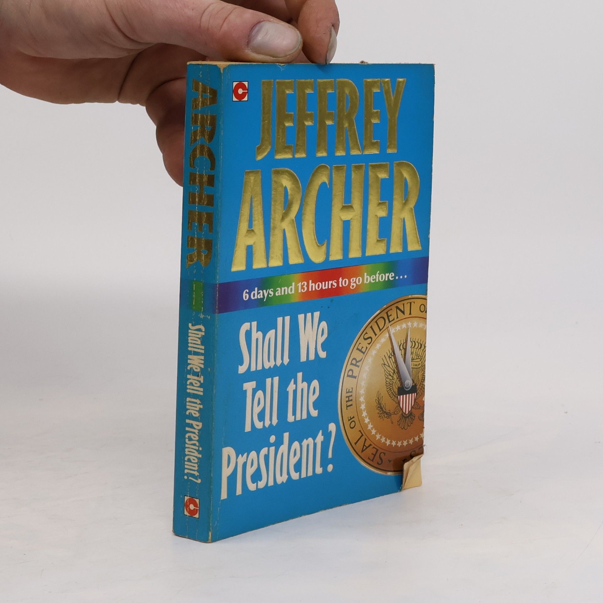 Jeffrey Archer Shall We Tell the President?