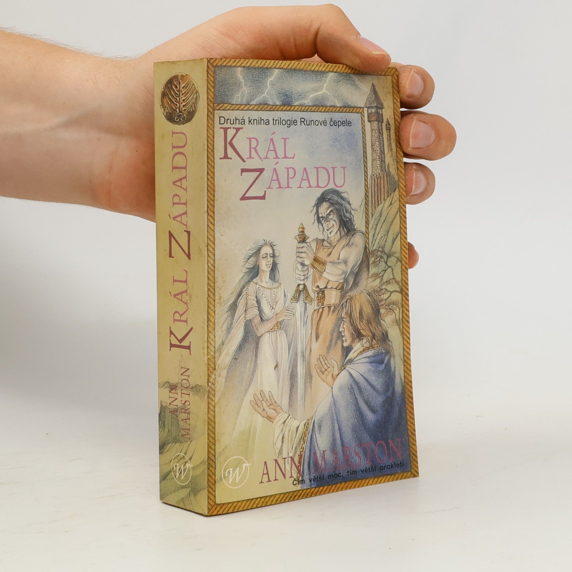 Ann Marston Runové čepele : trilogie. Kniha druhá, Král Západu