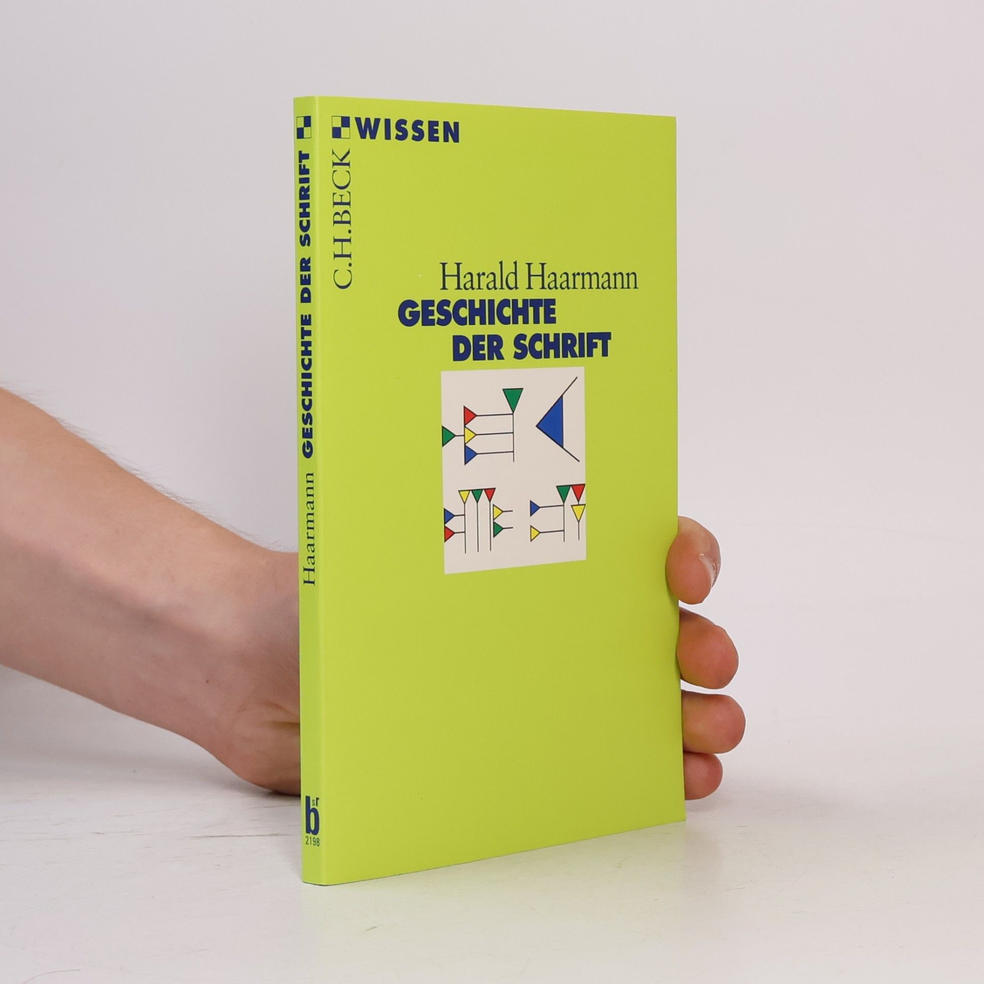 Harald Haarmann Geschichte der Schrift