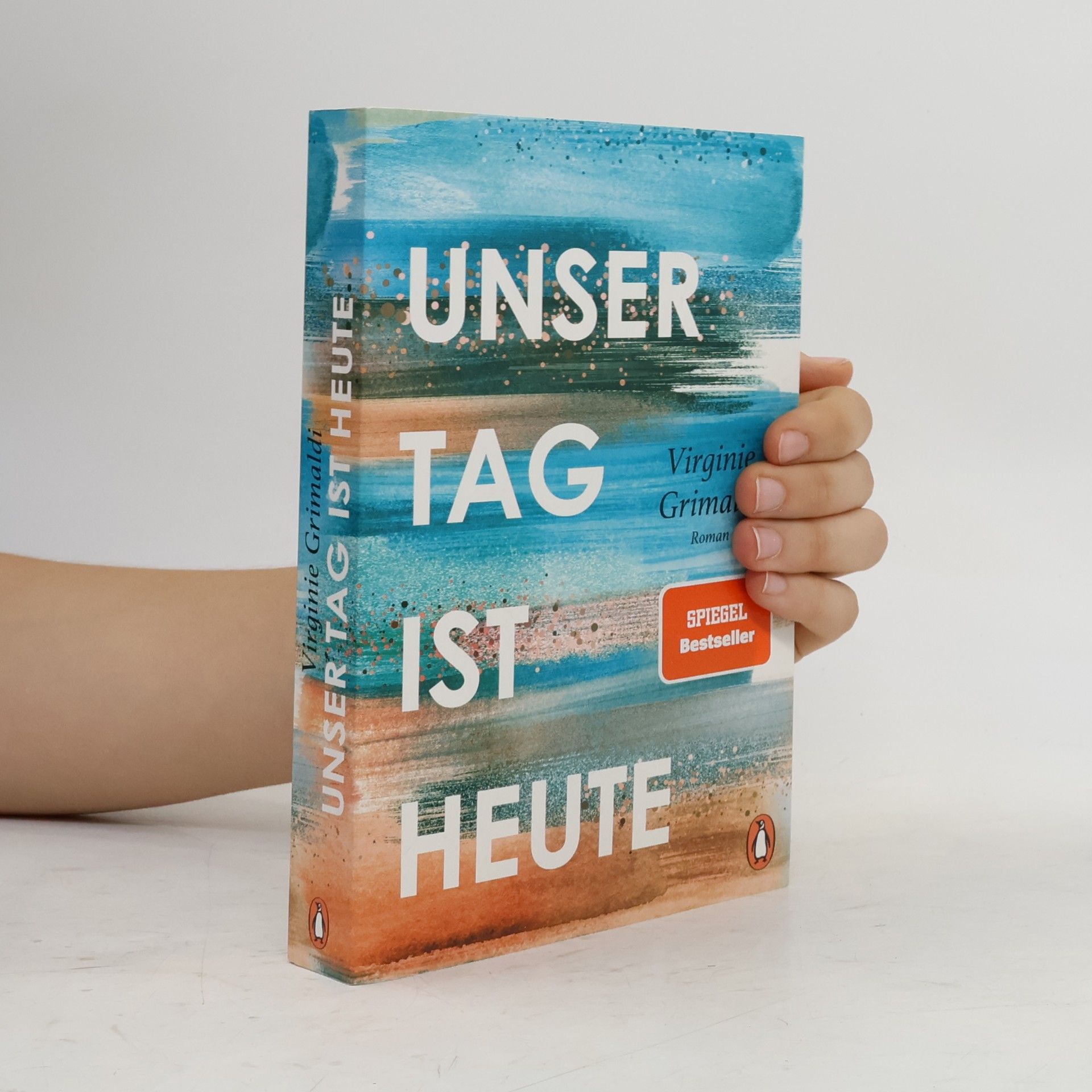 Virginie Grimaldi Unser Tag ist heute