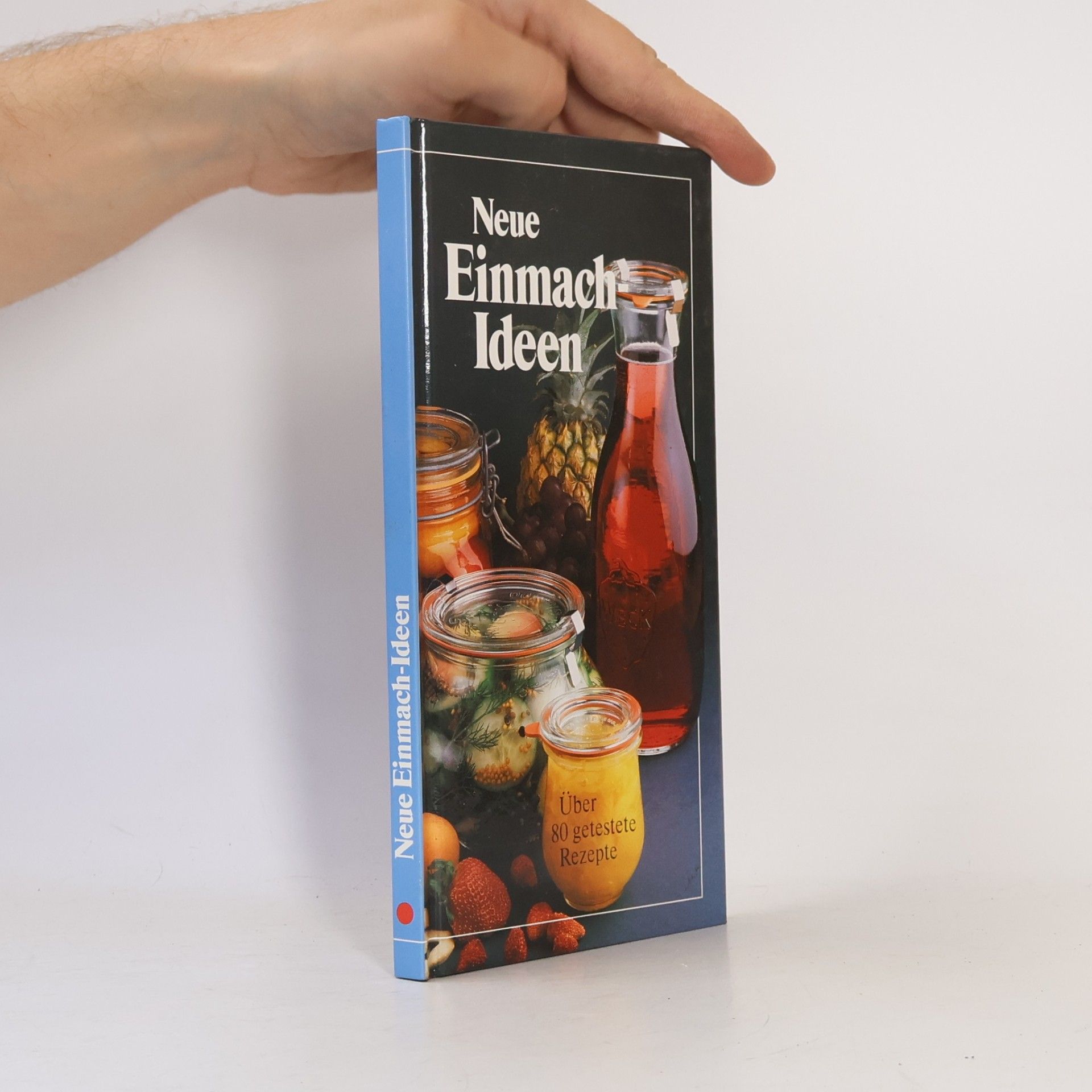Autorenkollektiv Neue Einmach Ideen