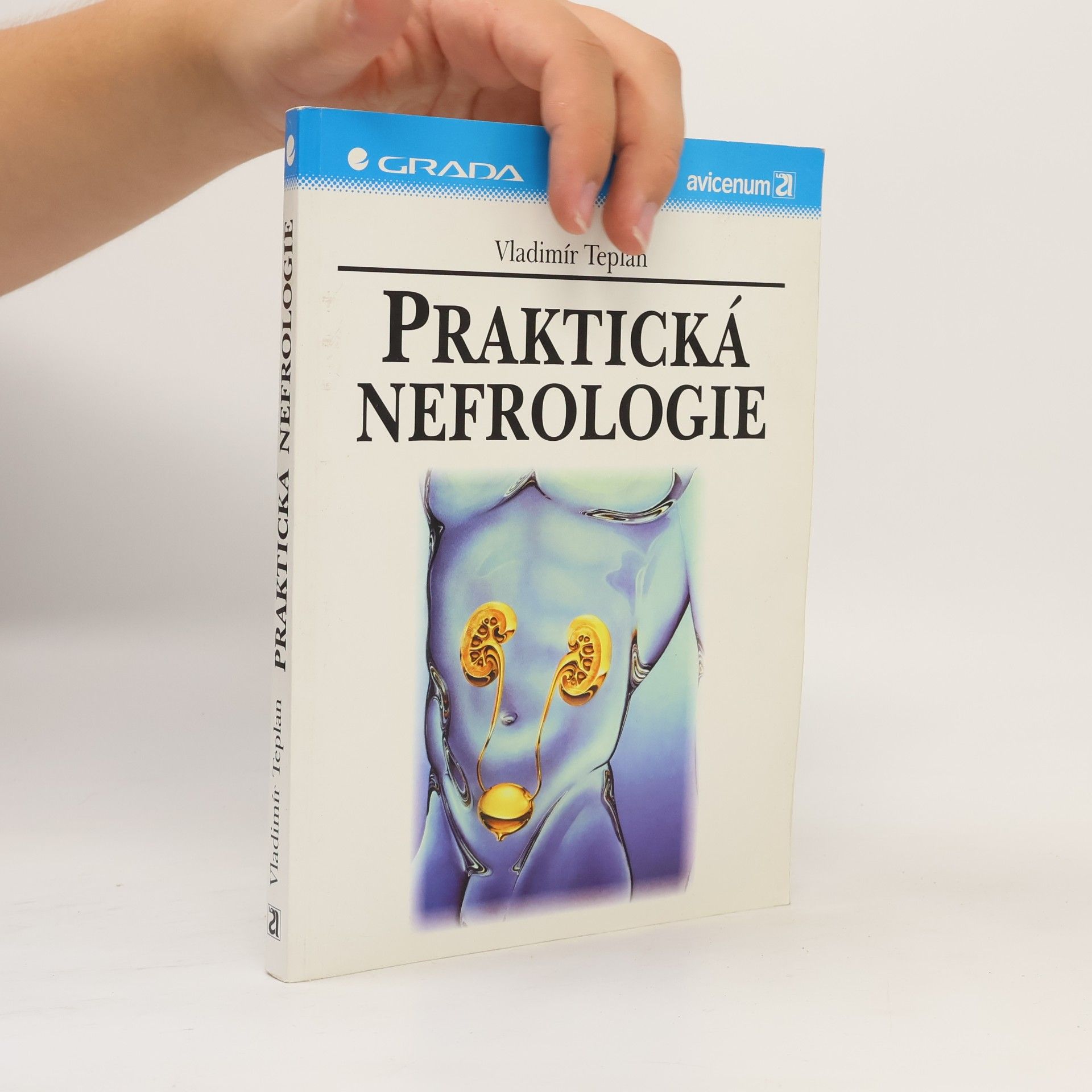 Vladimír Teplan Praktická nefrologie