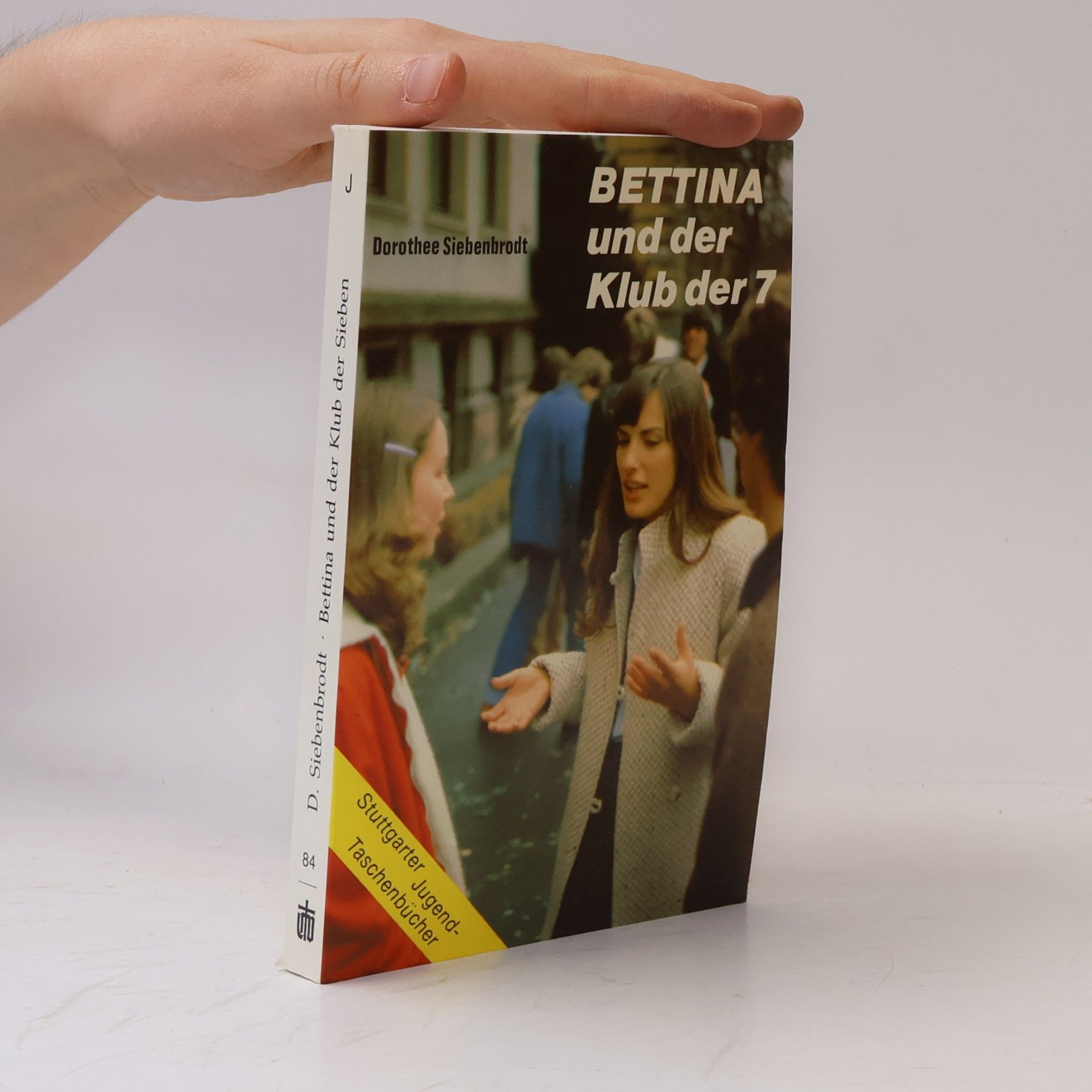 Dorothee Siebenbrodt Bettina und der Klub der Sieben