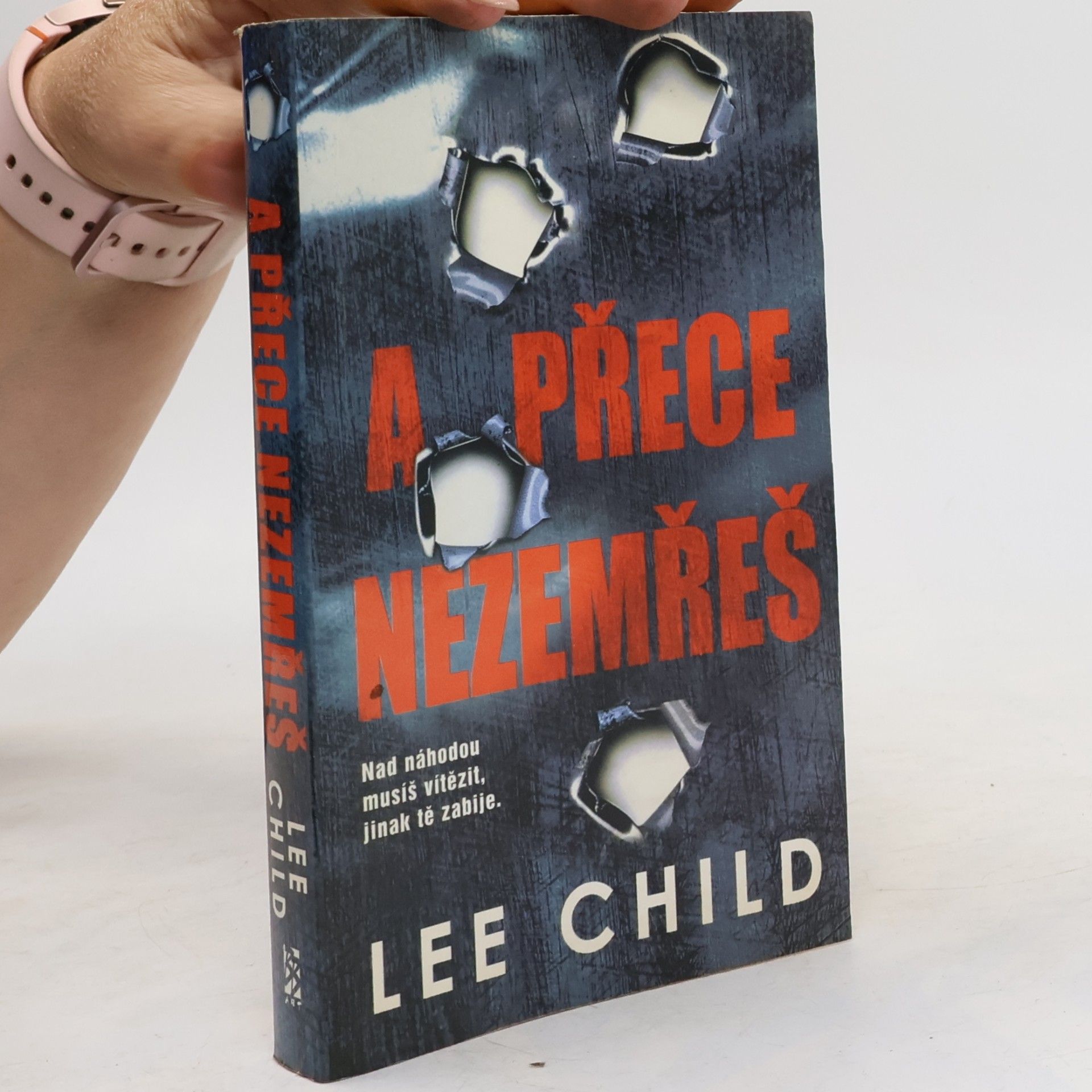Lee Child A přece nezemřeš