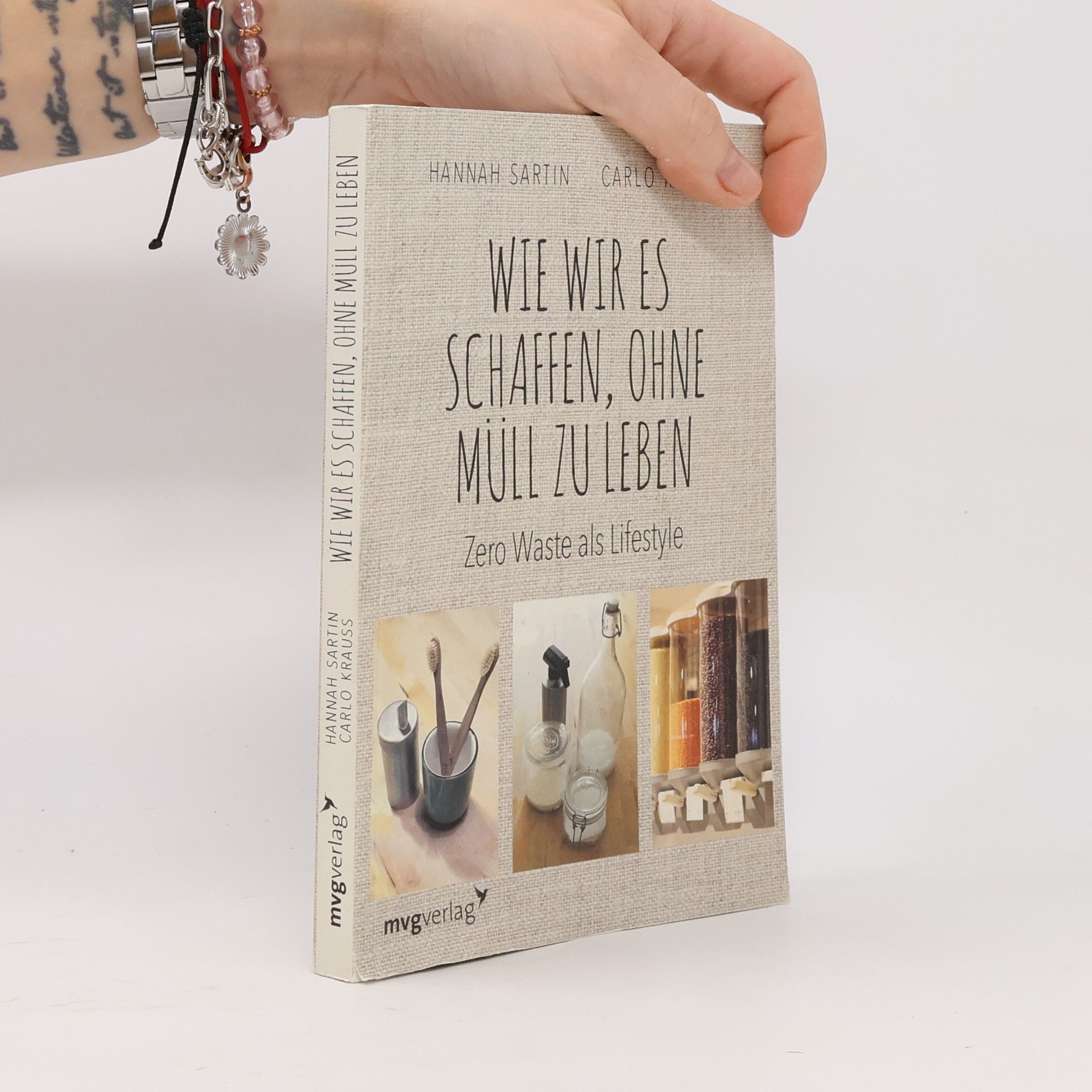 Hannah Sartin Wie wir es schaffen, ohne Müll zu leben