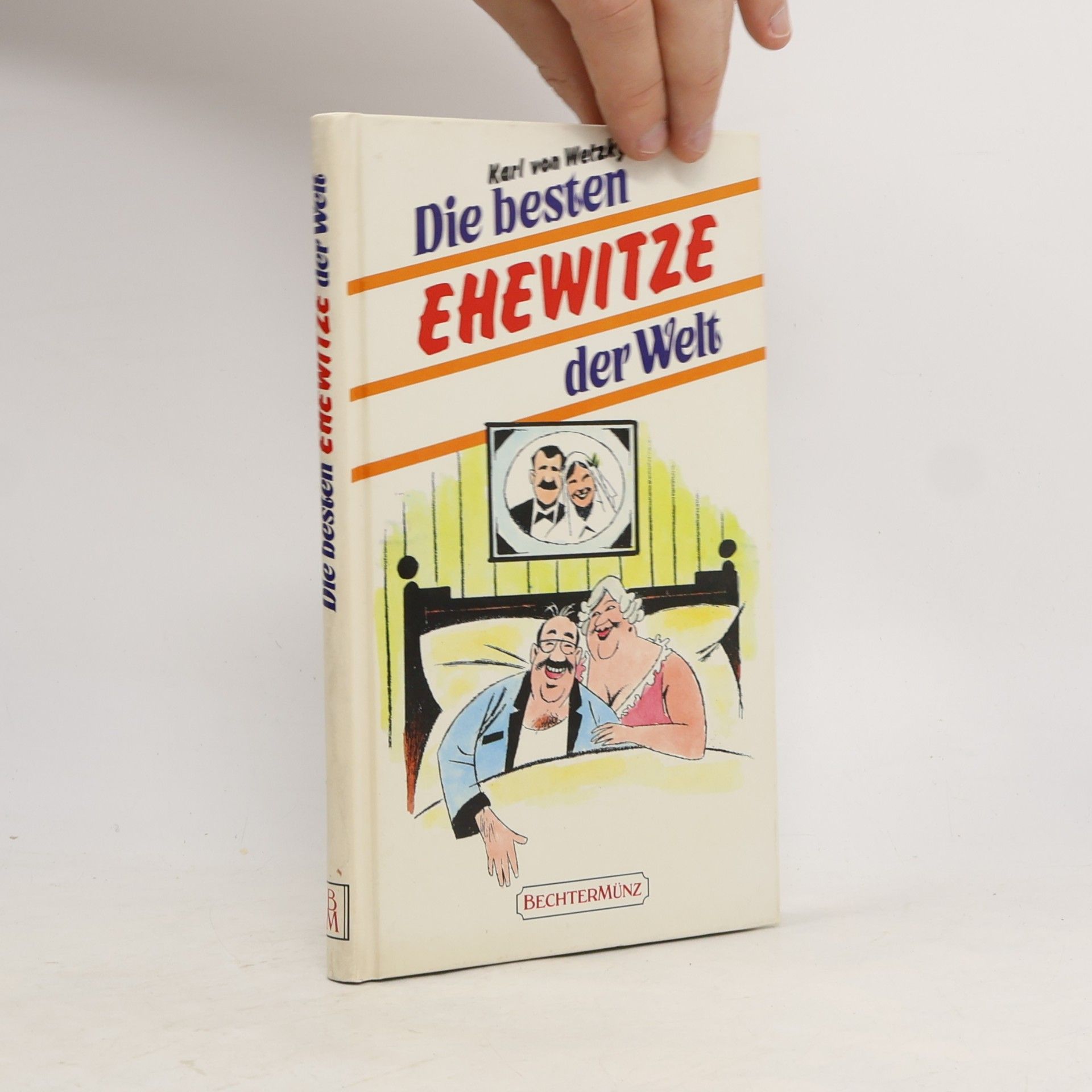 Karl von Wetzky Die besten Ehewitze der Welt