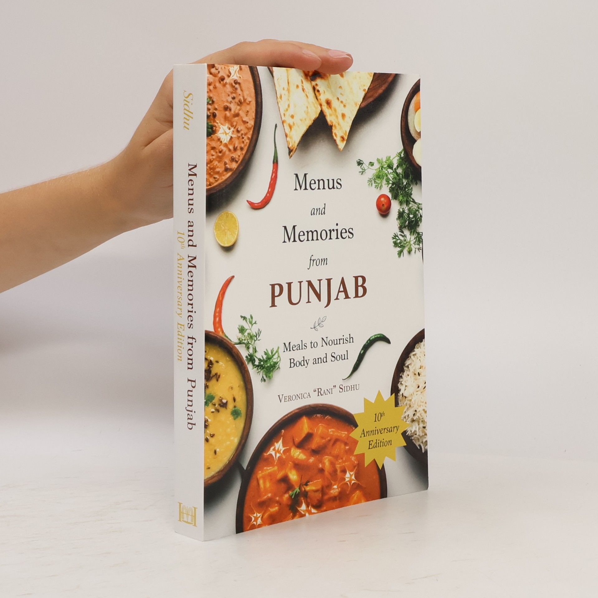 Veronica "Rani" Sidhu Menus and Memories from Punjab: 10th Anniversary Edition