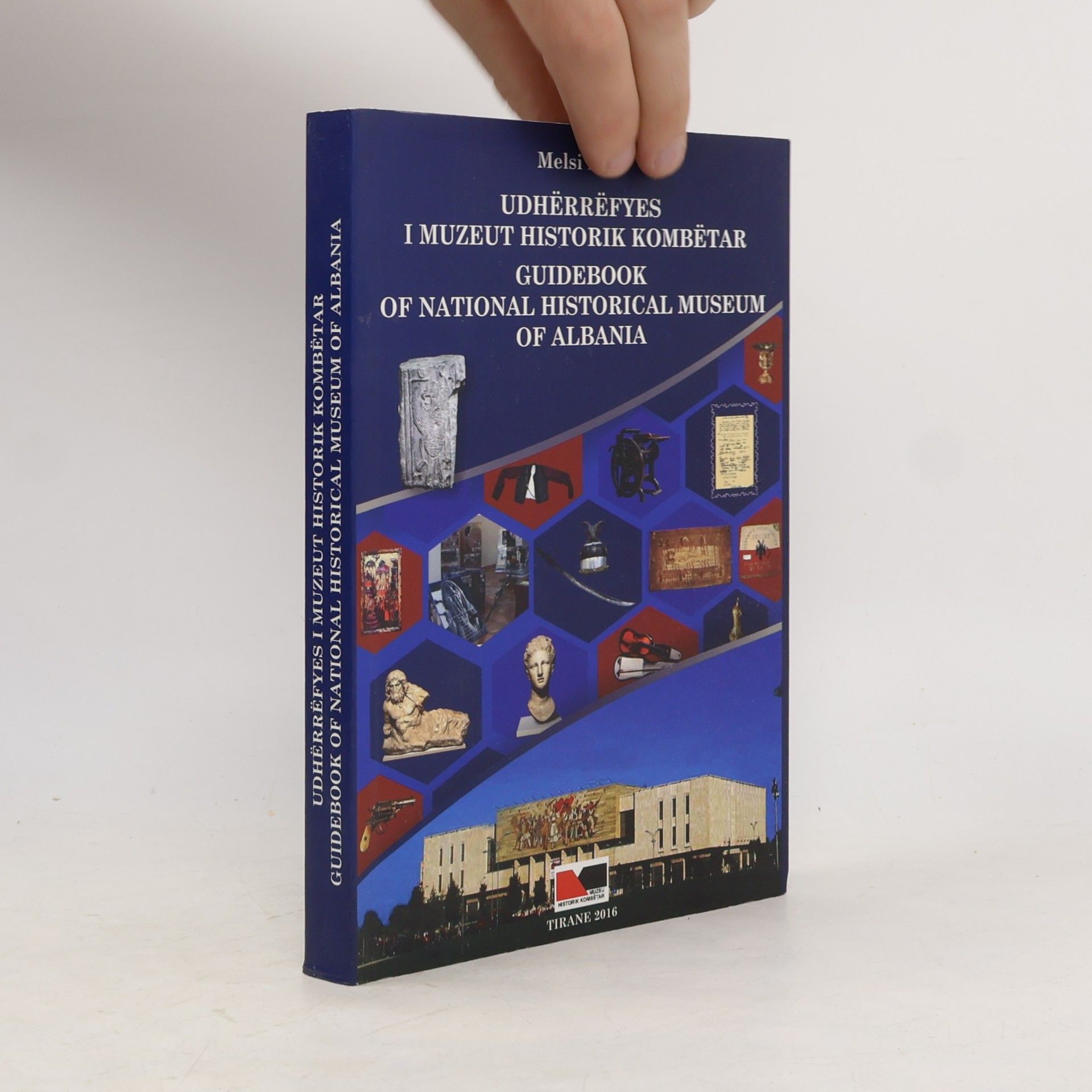 Melsi Labi Udhërrëfyes i Muzeut Historik Kombëtar / Guidebook of National Historical Museum