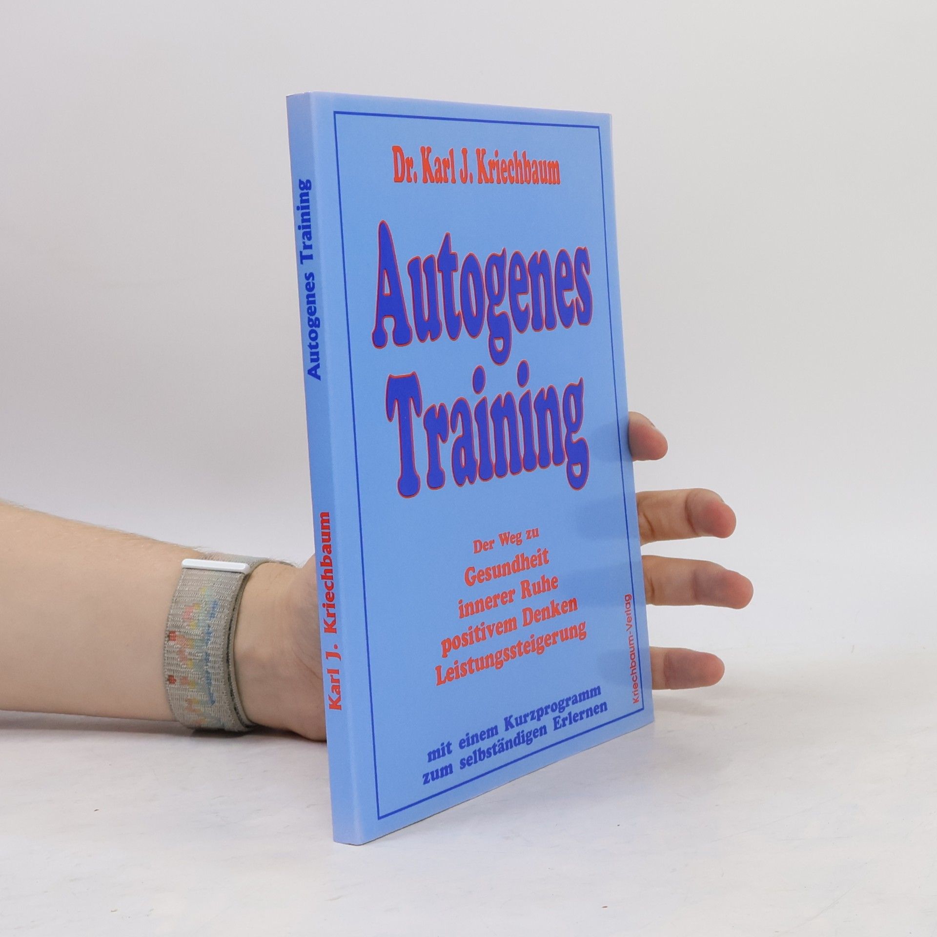 Karl J. Kriechbaum Autogenes Training