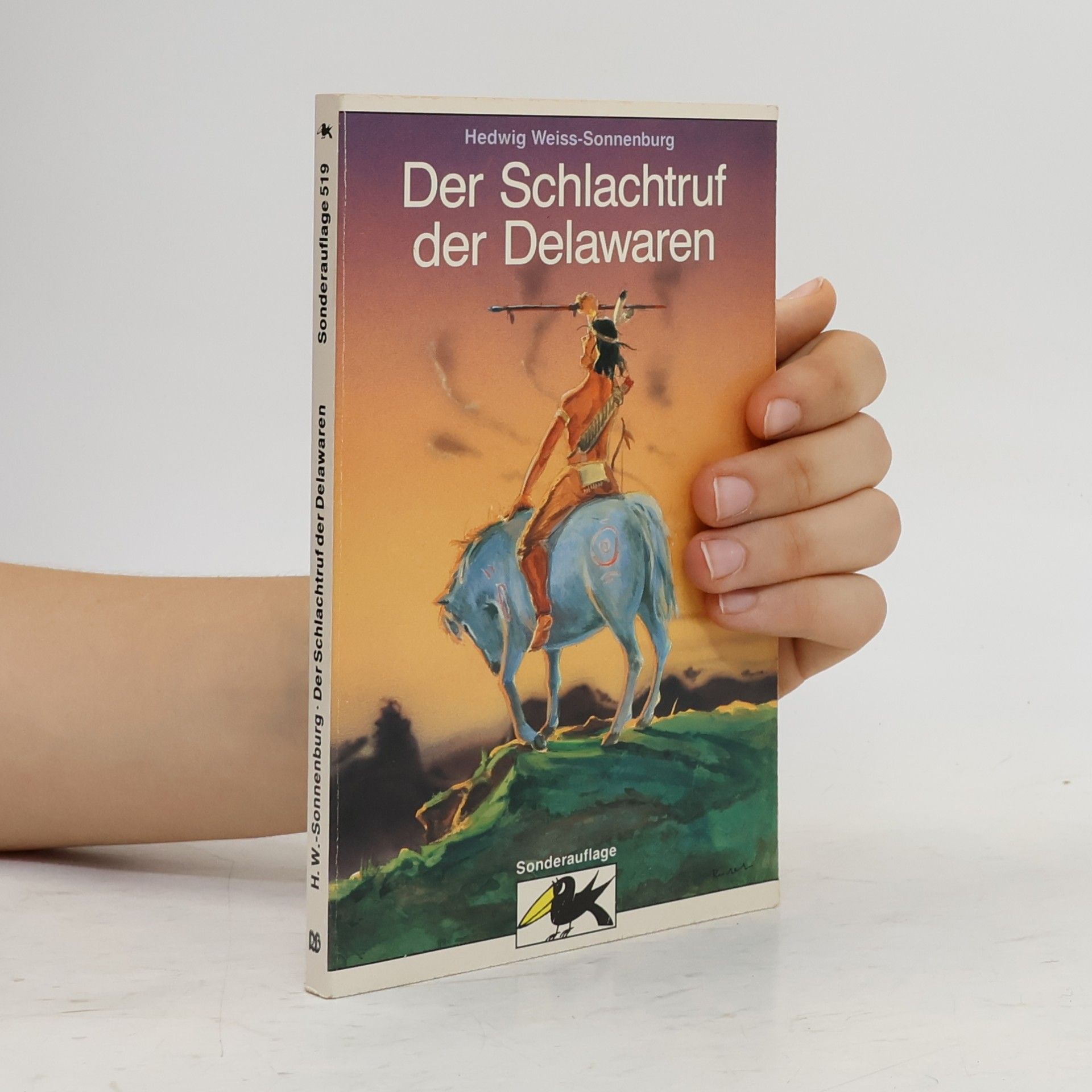 Hedwig Weiss-Sonnenburg Der Schlachtruf der Delawaren