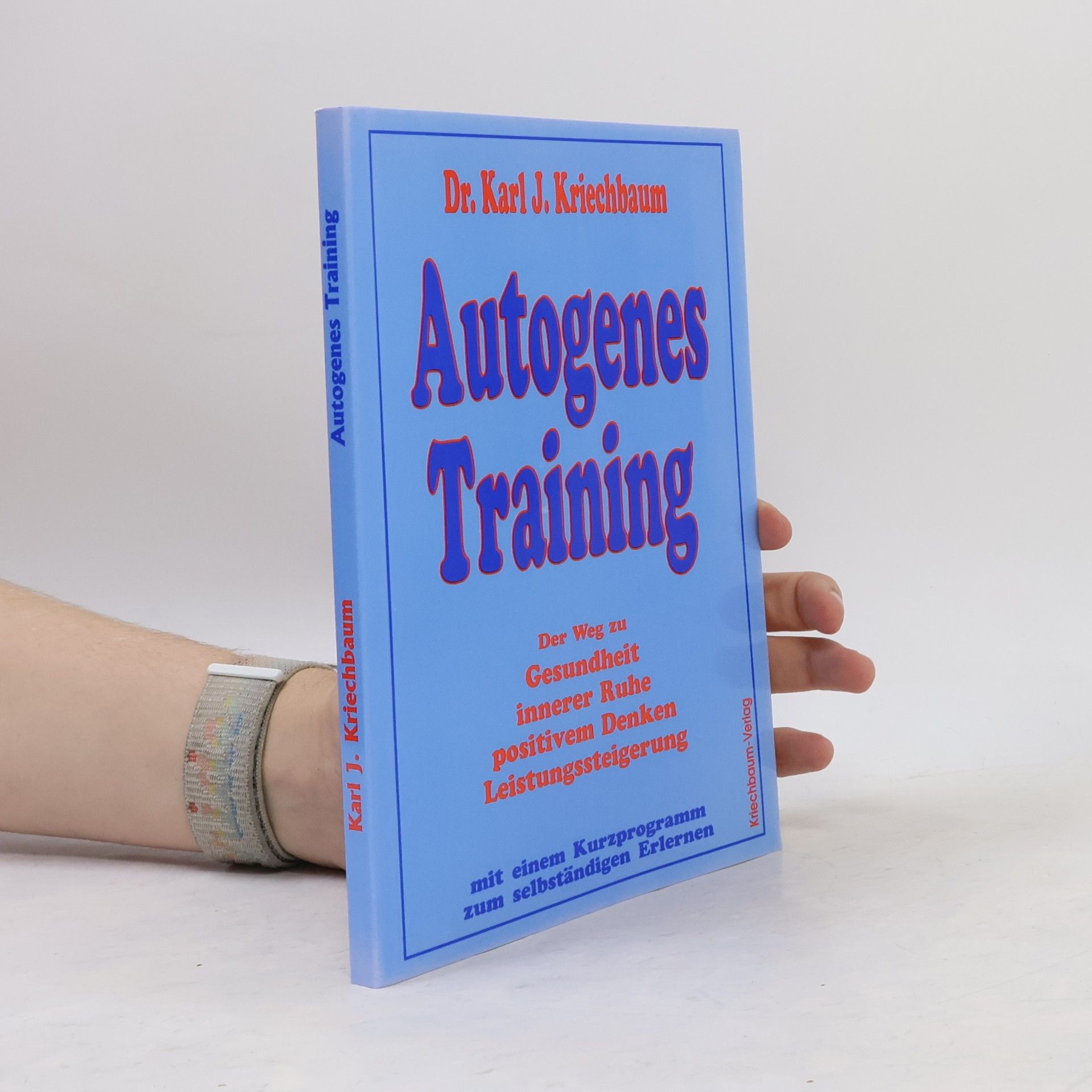 Karl J. Kriechbaum Autogenes Training