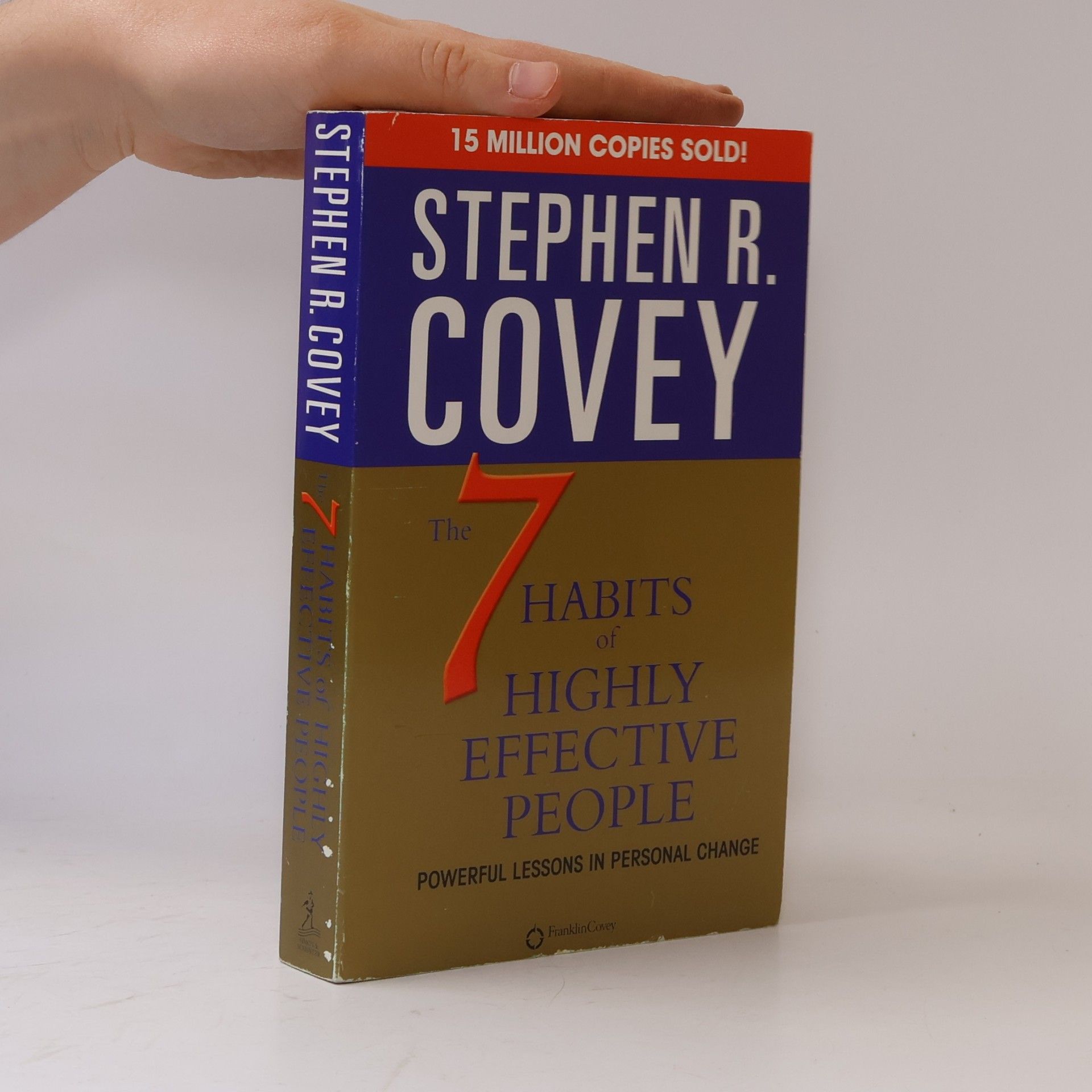 Stephen Covey The 7 habits of highly effective people. Powerful lessons in personal change