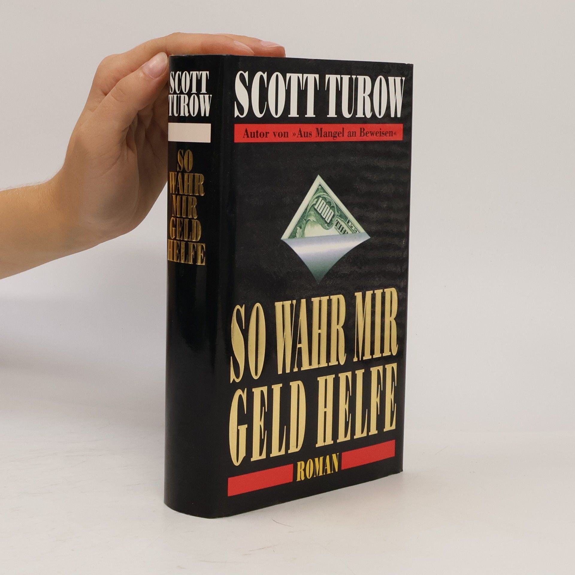 Scott Turow So Wahr mir Geld helfe