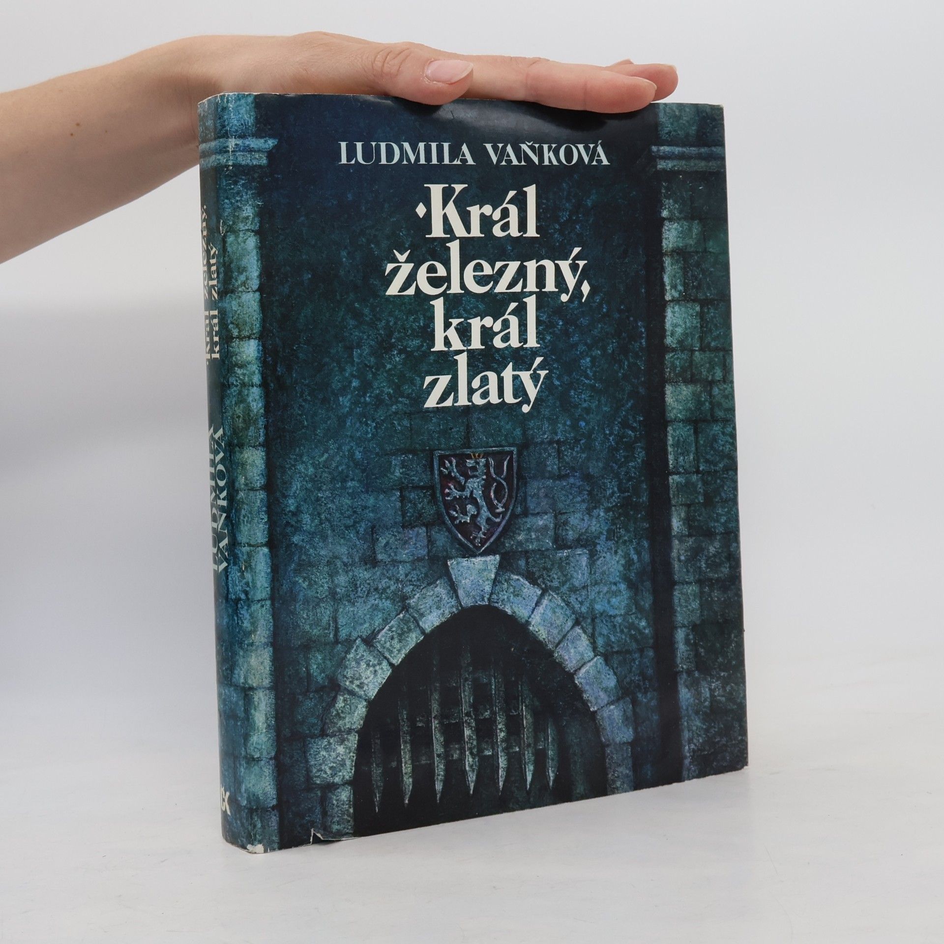 Ludmila Vaňková Král železný, král zlatý