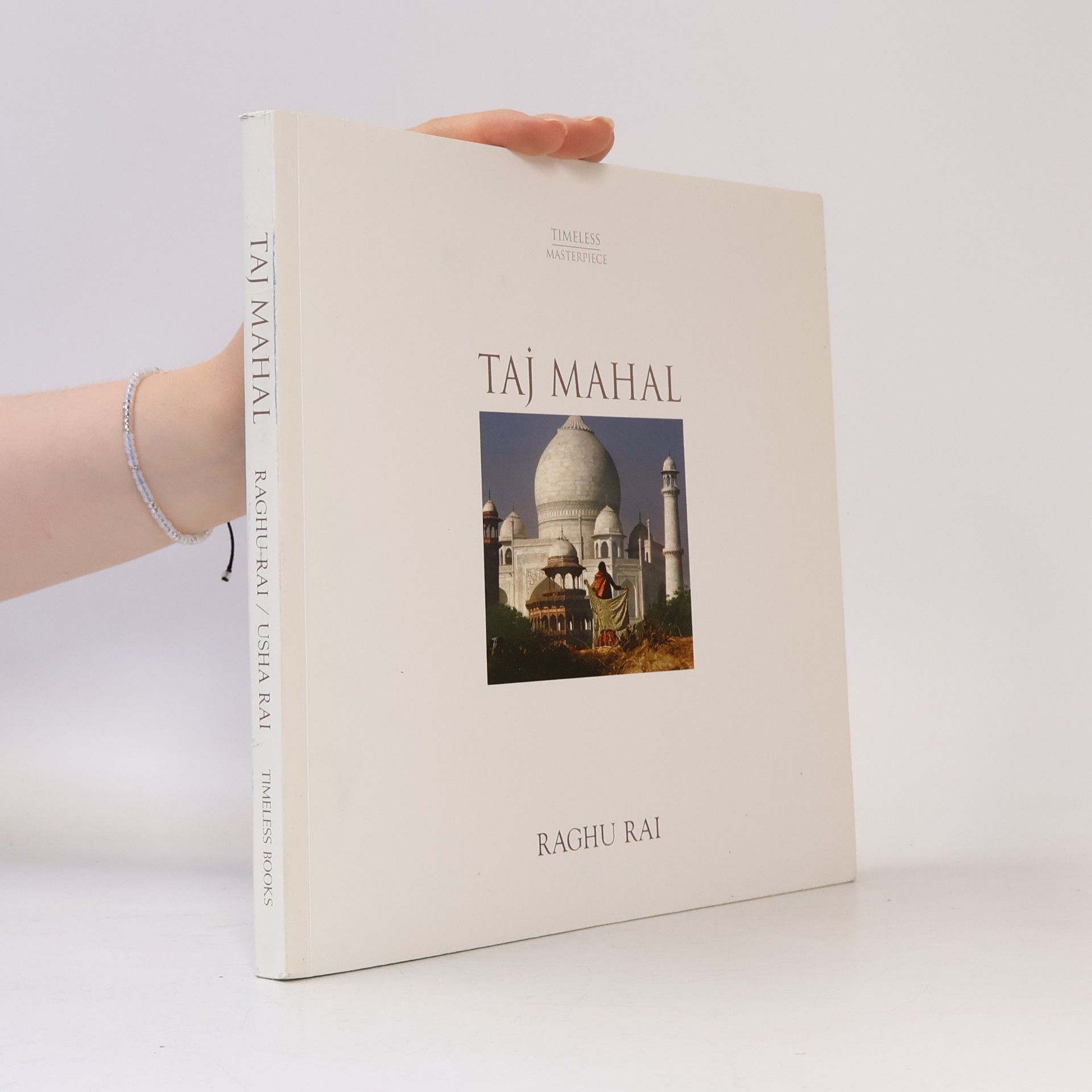 Taj Mahal [Paperback] [Jan 01, 2012] Raghu Rai