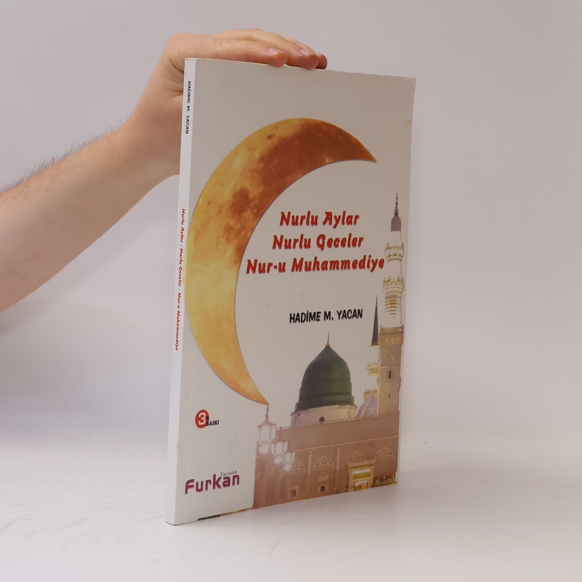Hadime M. Yacan Nurlu Aylar - Nurlu Geceler - Nur-u Muhammediye