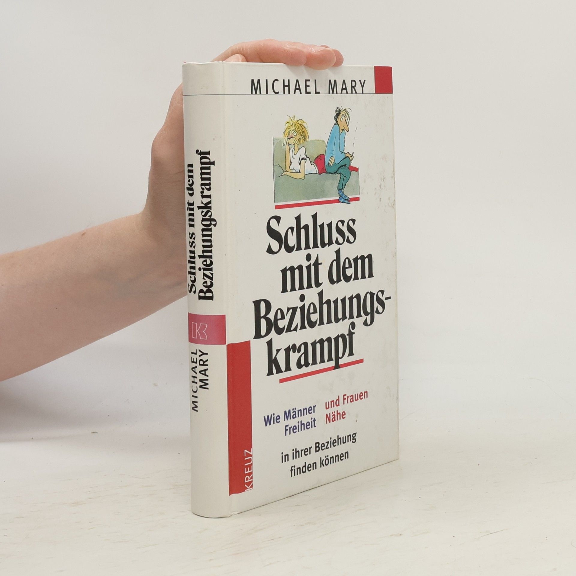 Michael Mary Schluß mit dem Beziehungskrampf