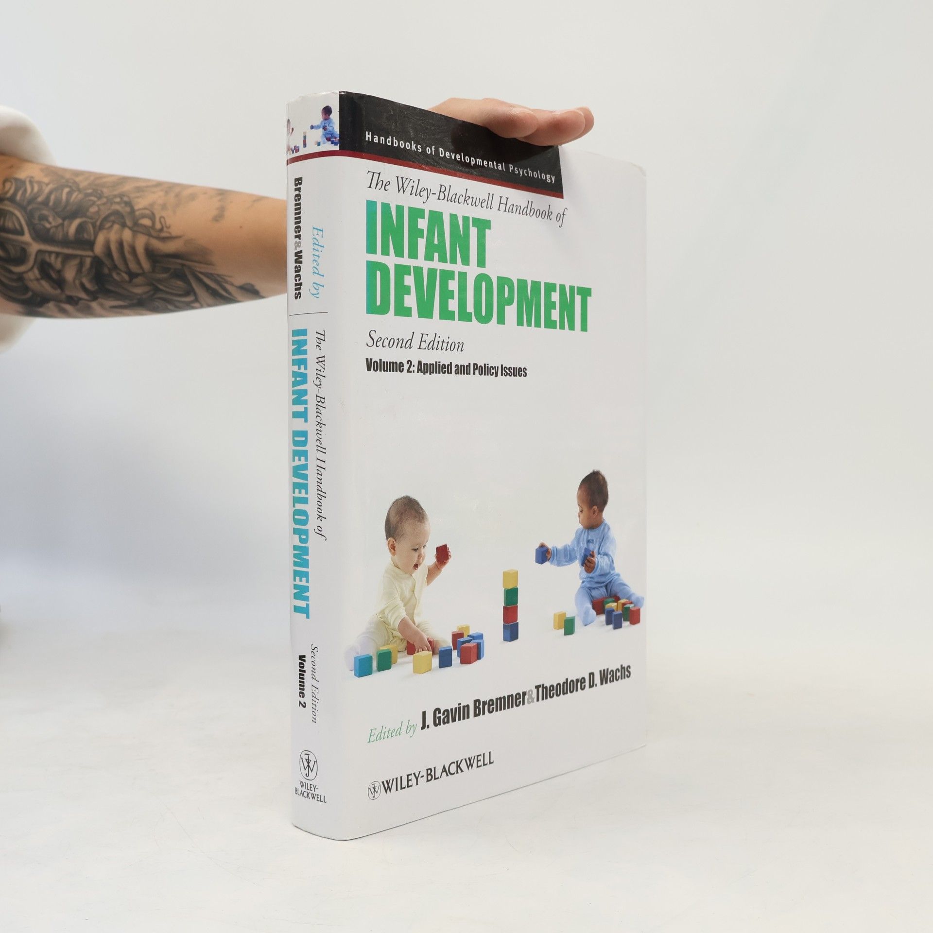 Theodore D. Wachs The Wiley-Blackwell Handbook of Infant Development, Volume 2