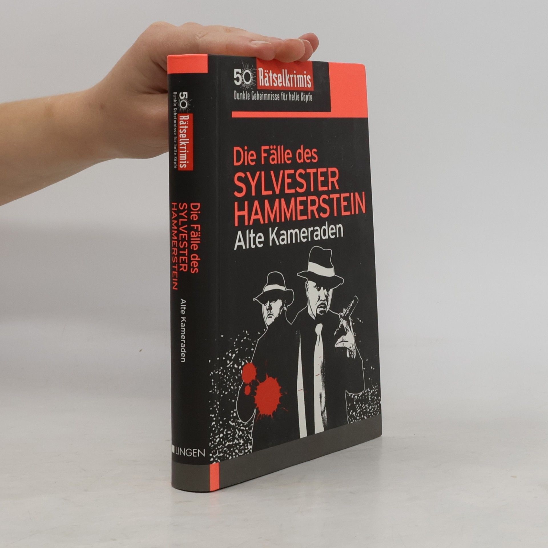 Alte Kameraden  Die Fälle des Sylvester Hammerstein