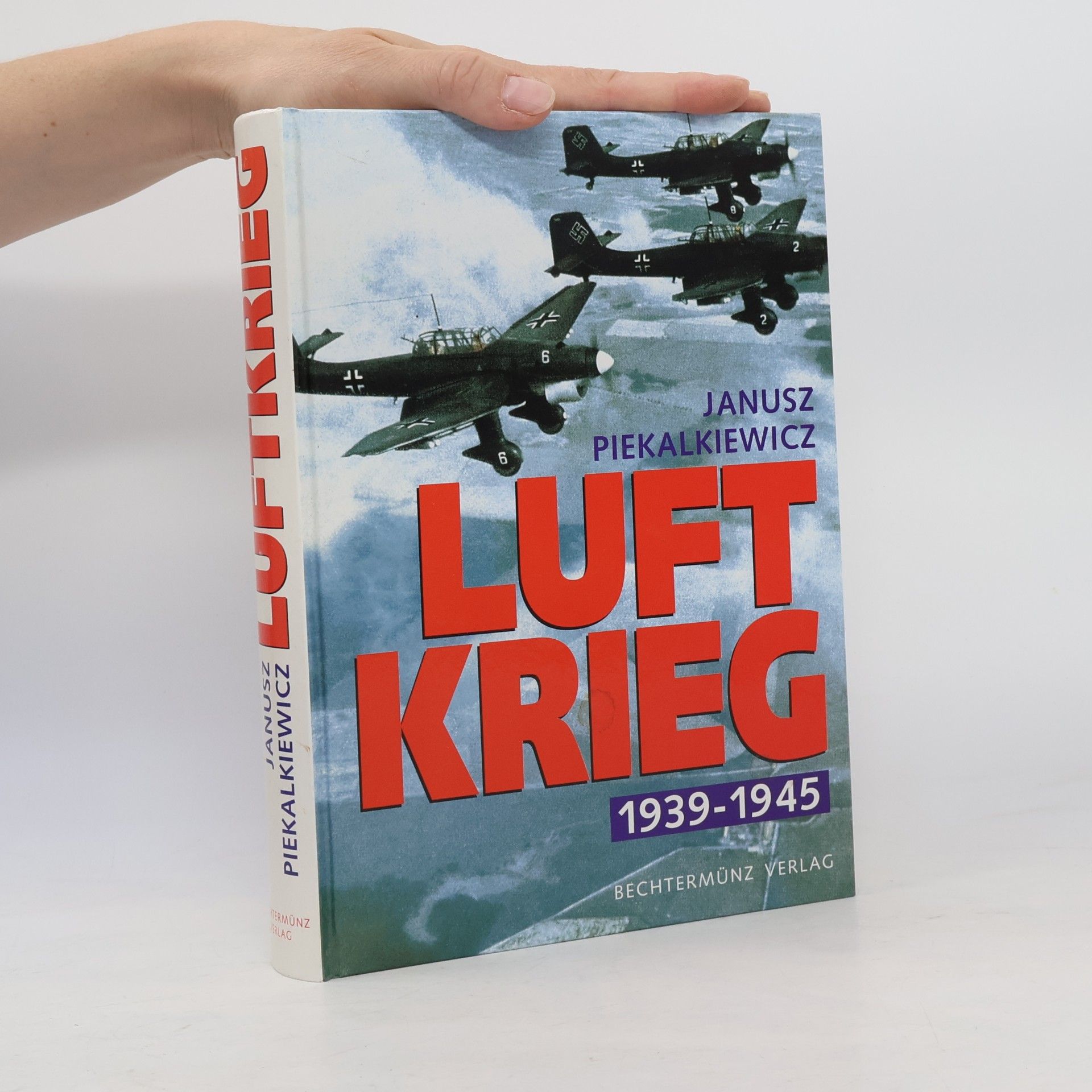 Janusz Piekałkiewicz Luftkrieg