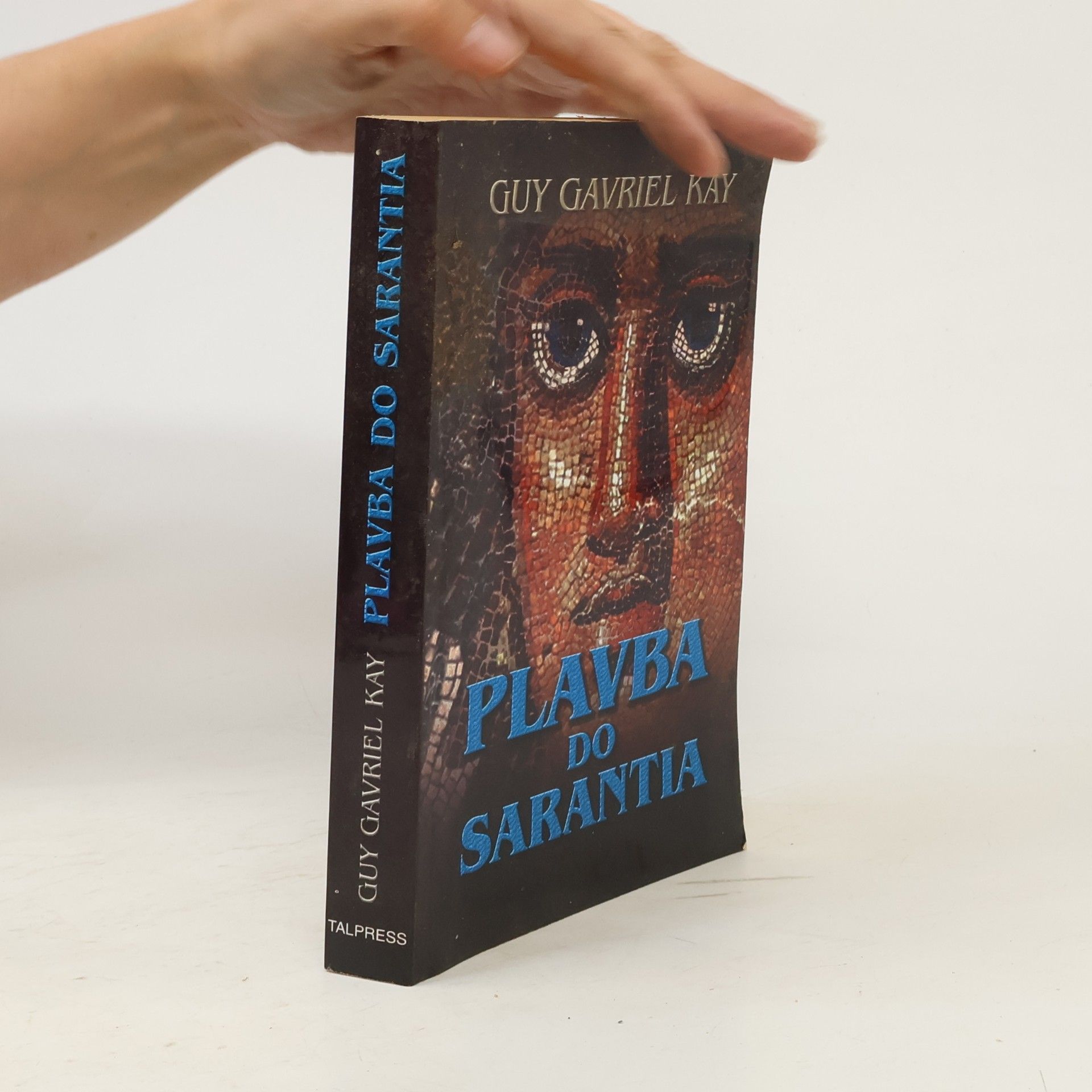Guy Gavriel Kay Plavba do Sarantia