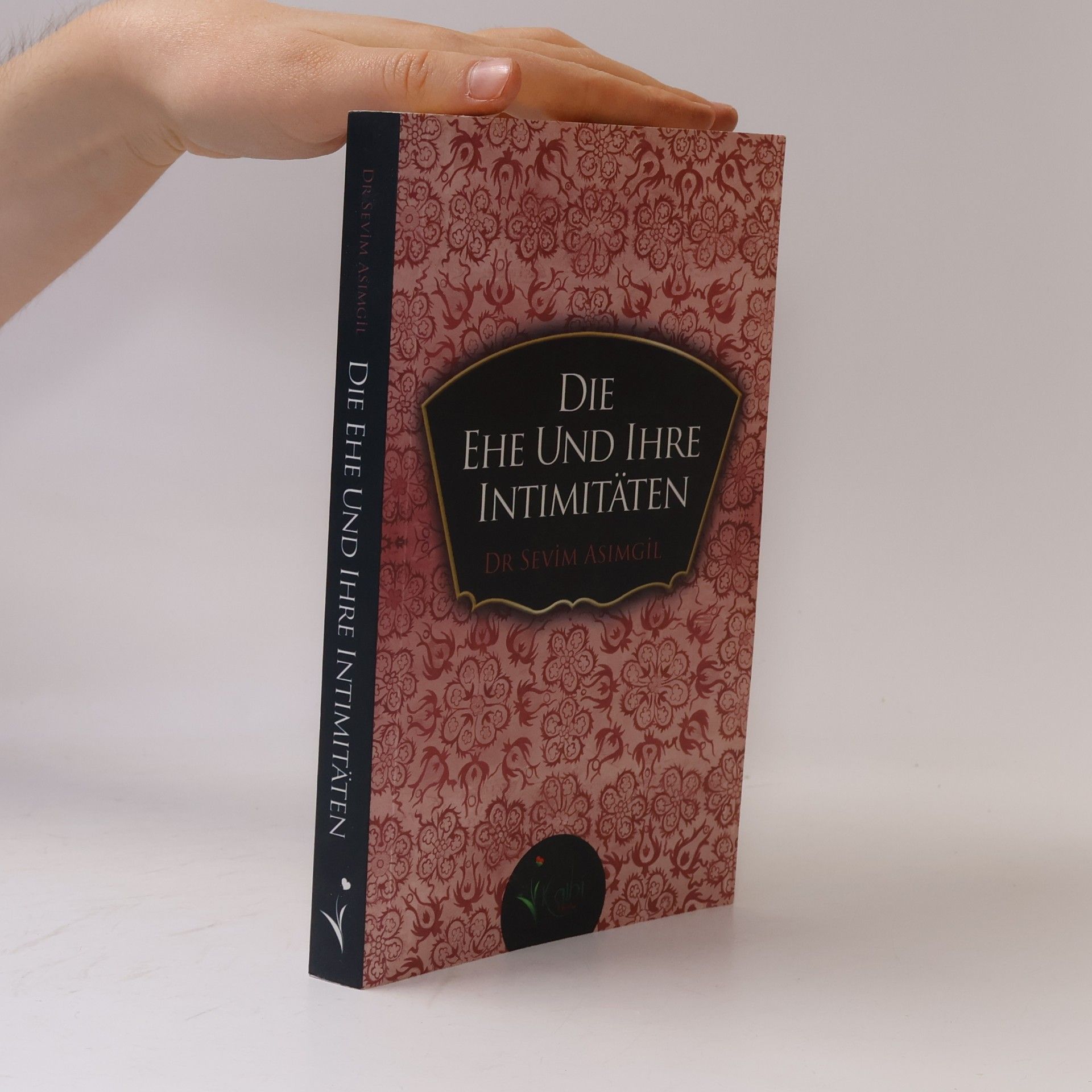 Dr. Sevim Asımgil Die Ehe und ihre Intimitäten