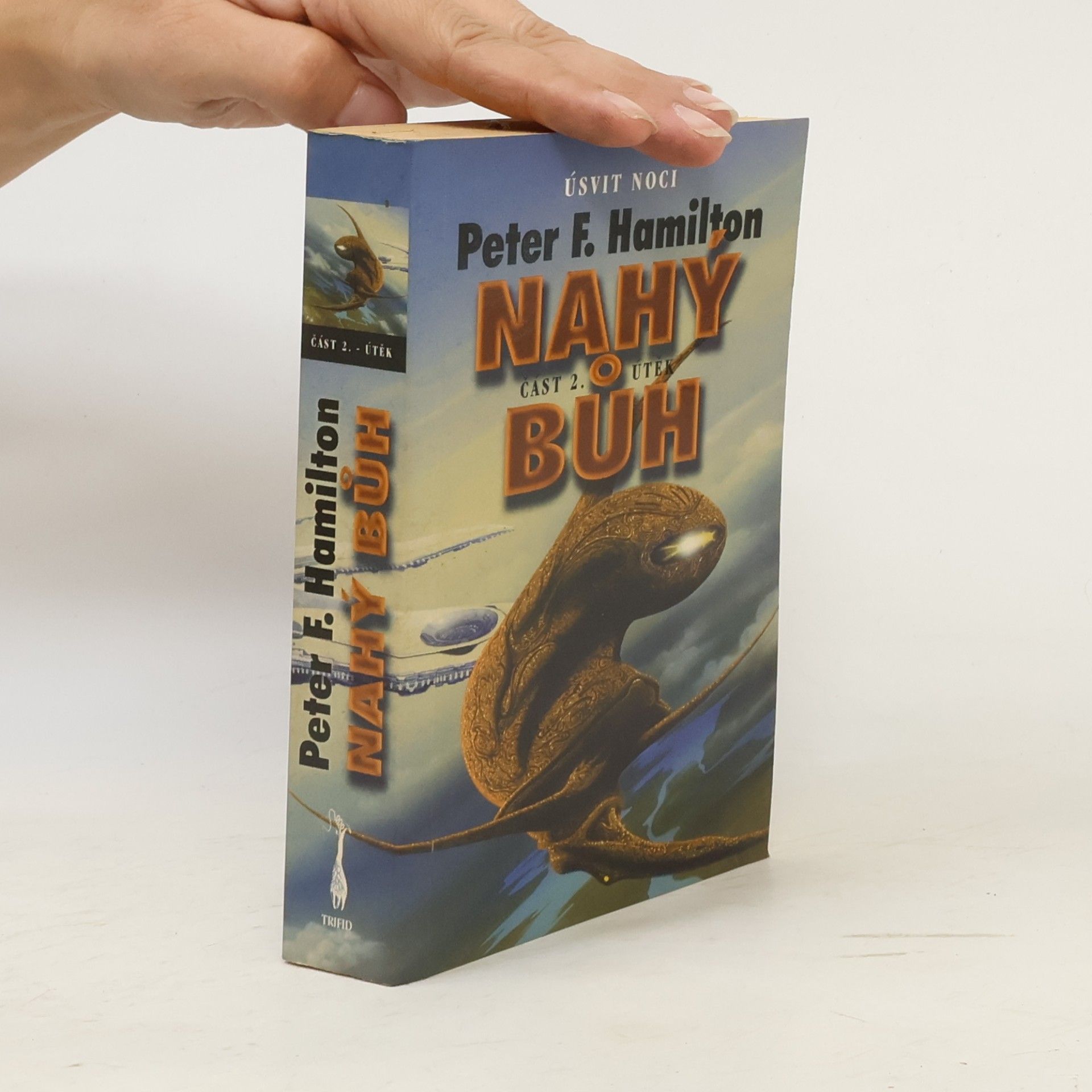 Peter F. Hamilton Nahý bůh II: Útěk