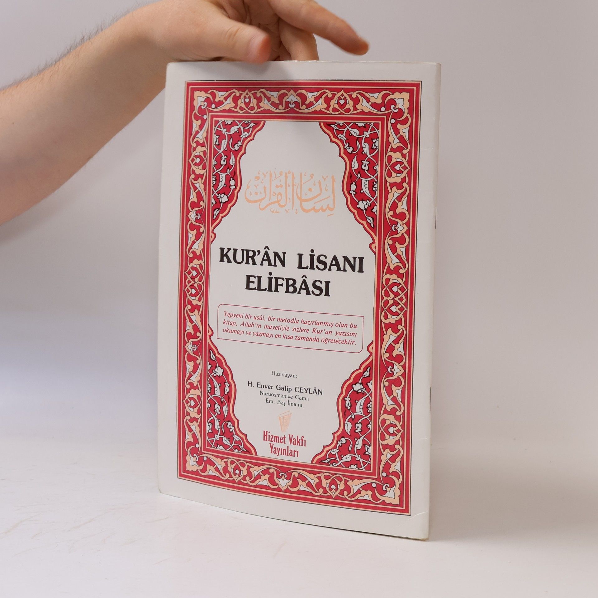 H. Enver Galip Ceylân لسان القرآن. Kur'ân Lisanı Elifbâsi