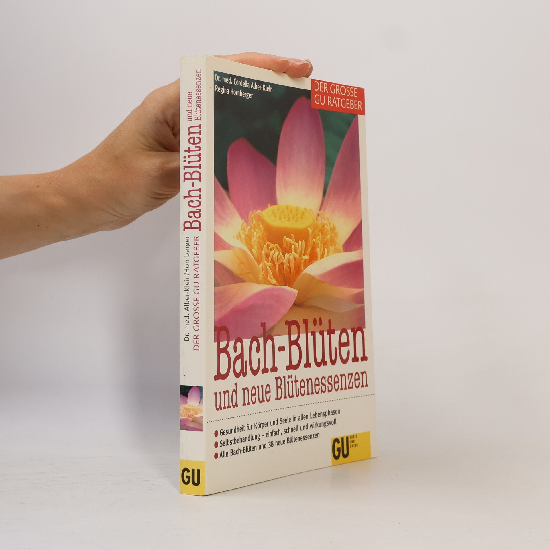 Cordelia Alber-Klein Bach-Blüten und neue Blütenessenzen