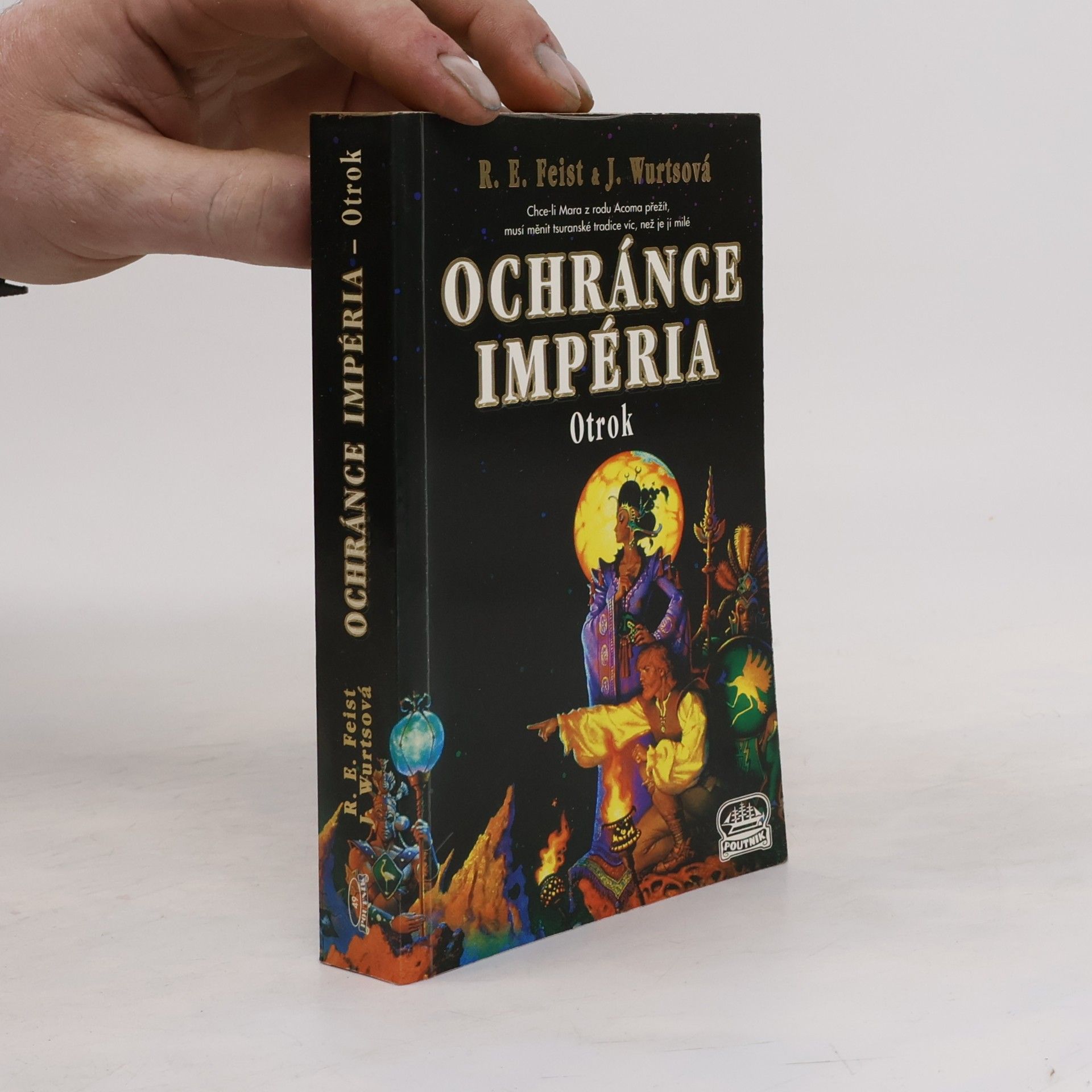 Raymond E. Feist Ochránce Impéria. Otrok