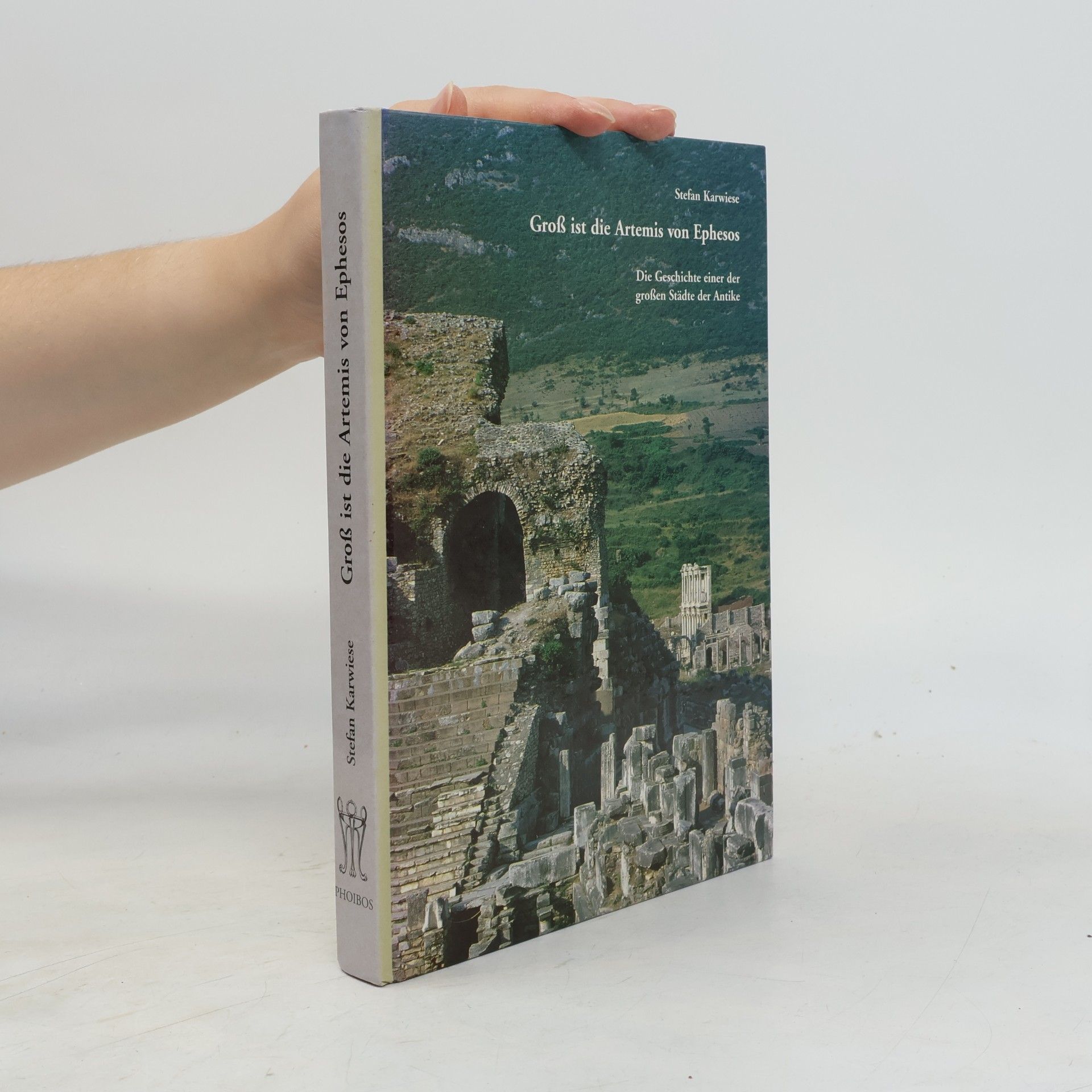 Stefan Karwiese Gross ist die Artemis von Ephesos