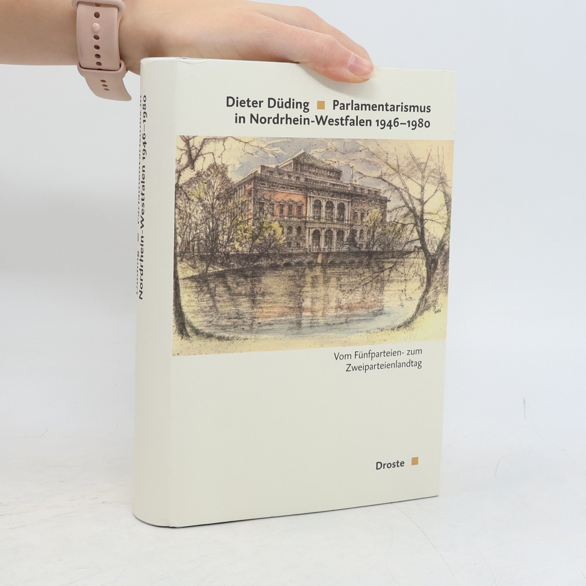 Dieter Düding Parlamentarismus in Nordrhein-Westfalen 1946 - 1980