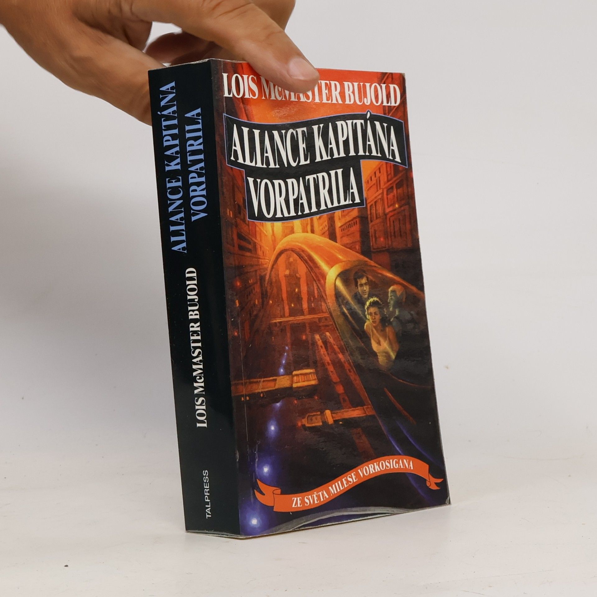 Lois McMaster Bujold Aliance kapitána Vorpatrila