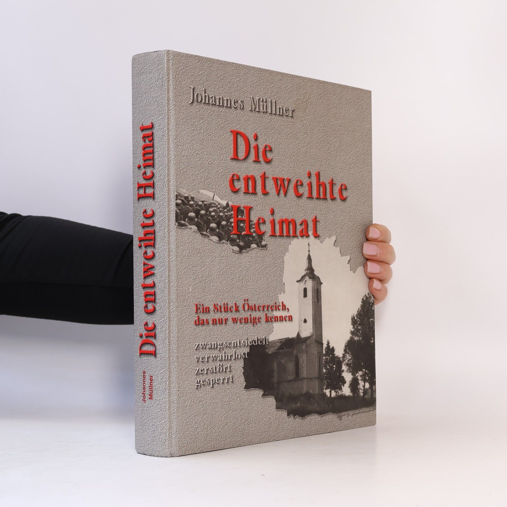 Johannes Müllner Die entweihte Heimat