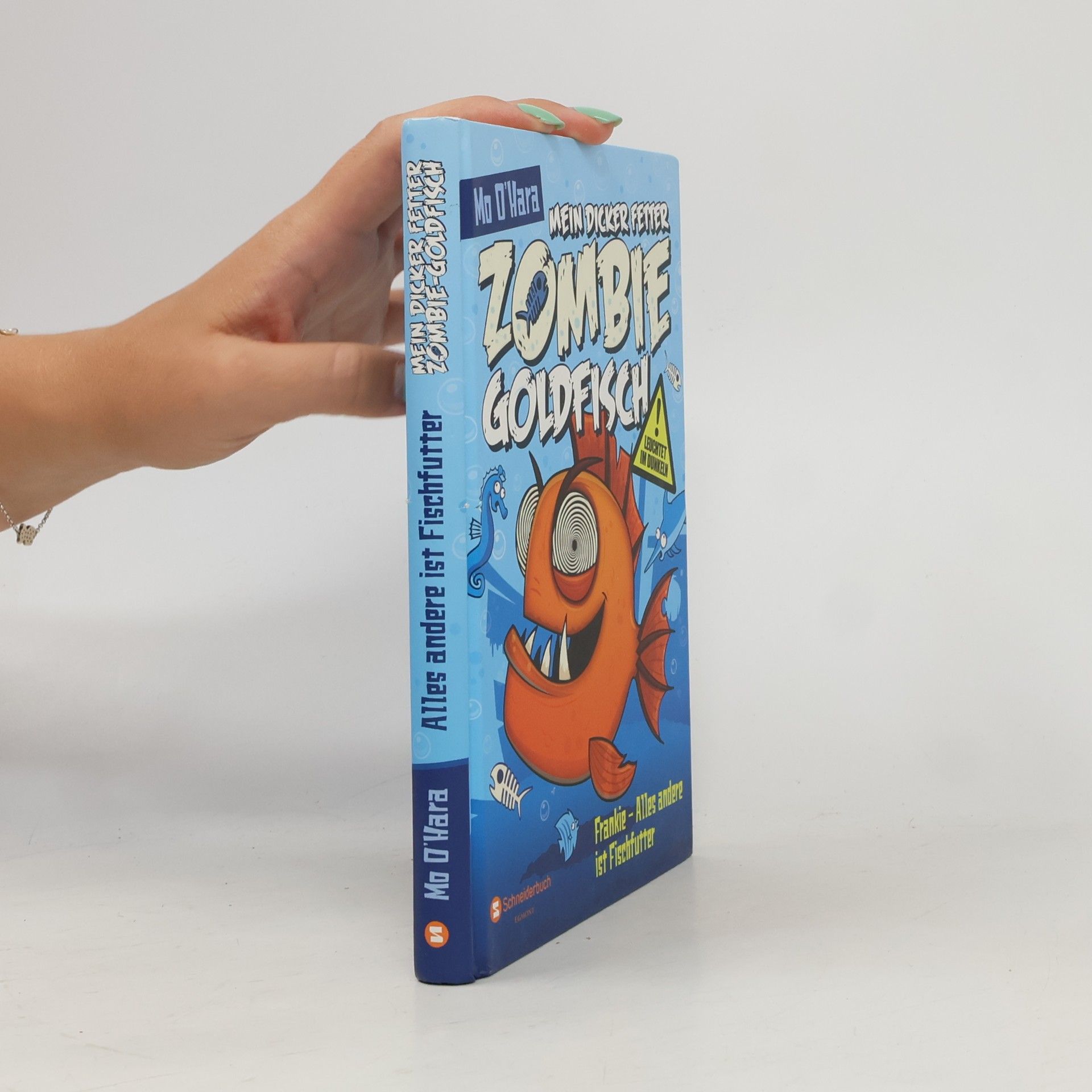 Mo O'Hara Mein dicker fetter Zombie-Goldfisch