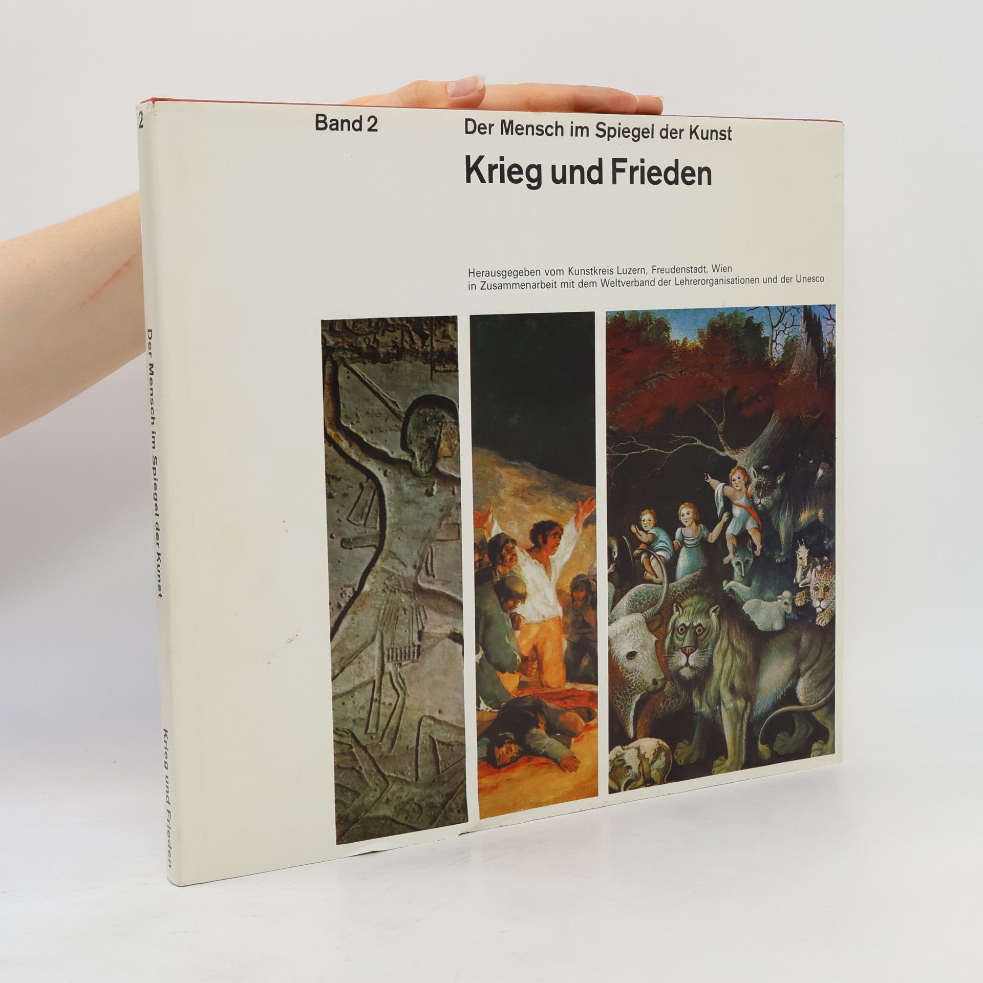 Kunstkreis Luzern Der Mensch im Spiegel der Kunst. Krieg und Frieden. Band 2