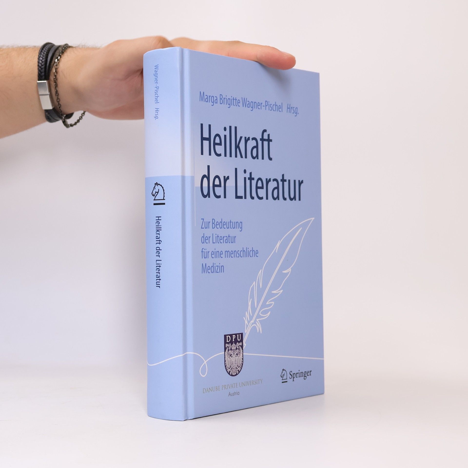 Giovanni Maio Heilkraft der Literatur: Zur Bedeutung der Literatur für eine menschliche Medizin