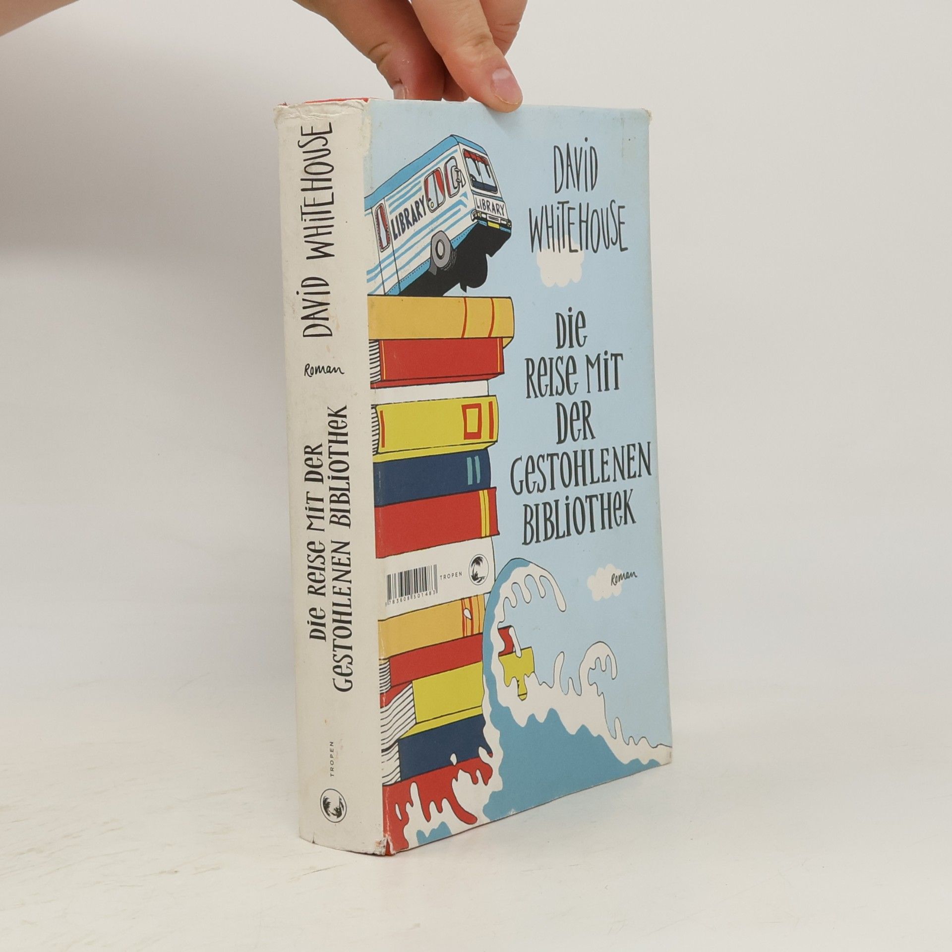 David Whitehouse Die Reise mit der gestohlenen Bibliothek
