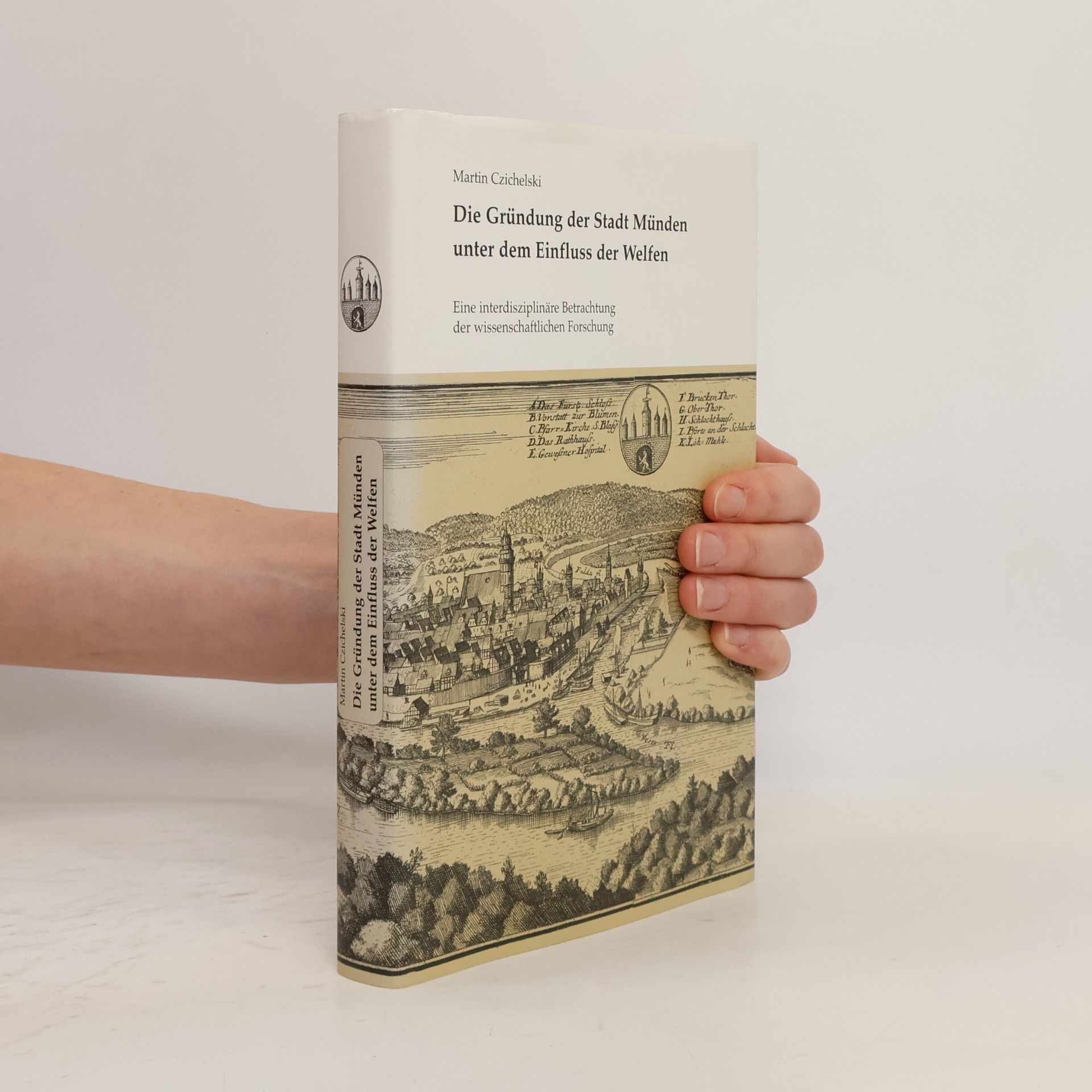 Die Gründung der Stadt Münden unter dem Einfluss der Welfen